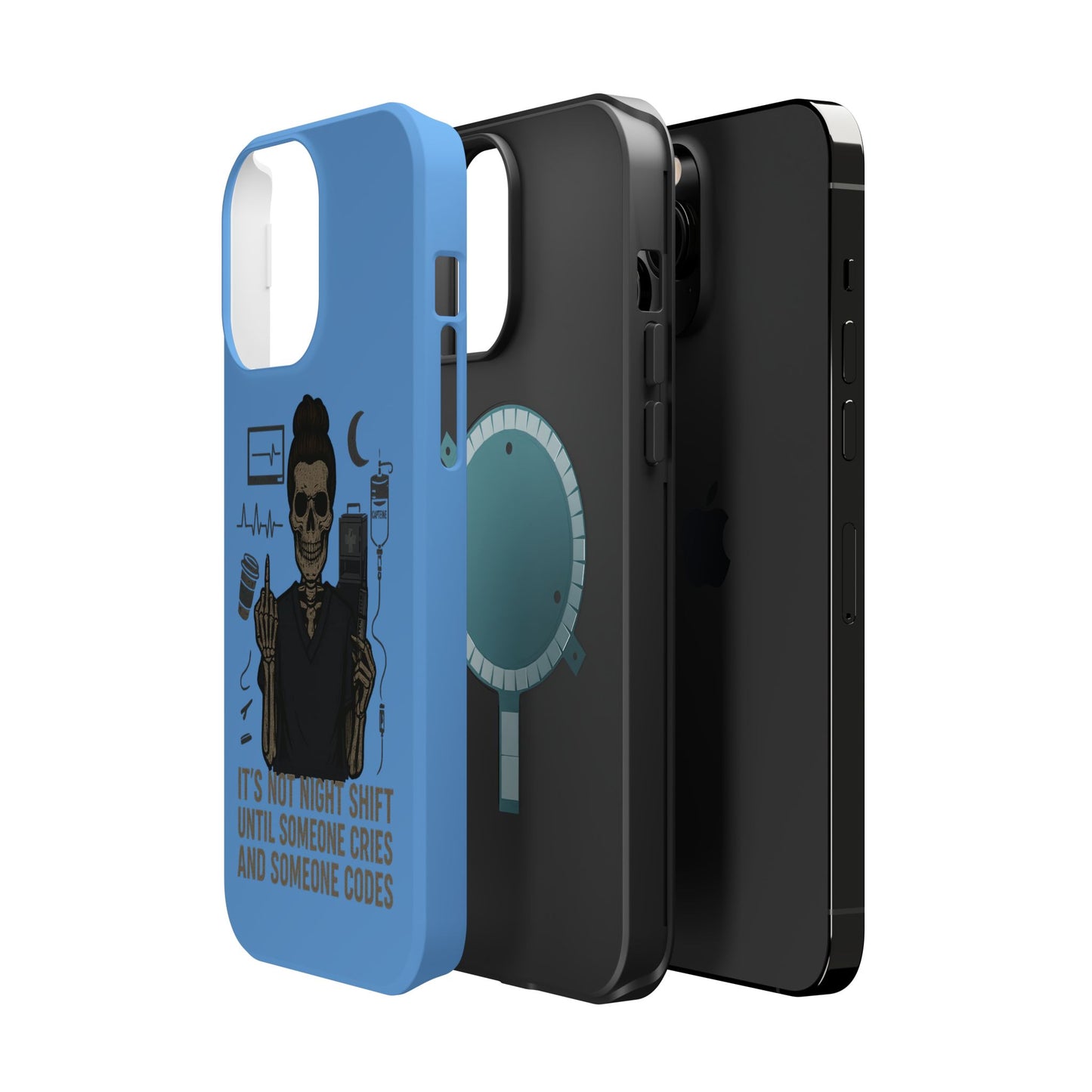 “It’s Not Night Shift Until Someone Cries and Someone Codes” – Nurse Chaos Phone Case