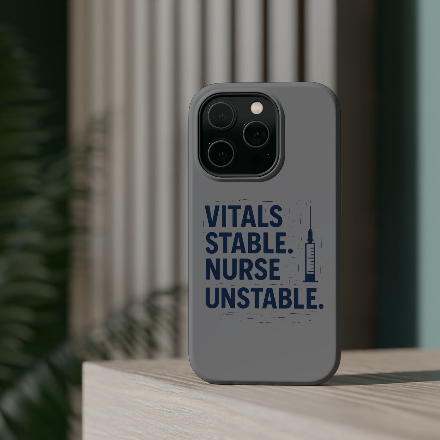 “Vitals Stable. Nurse Unstable.” – Sarcastic Nurse Phone Case
