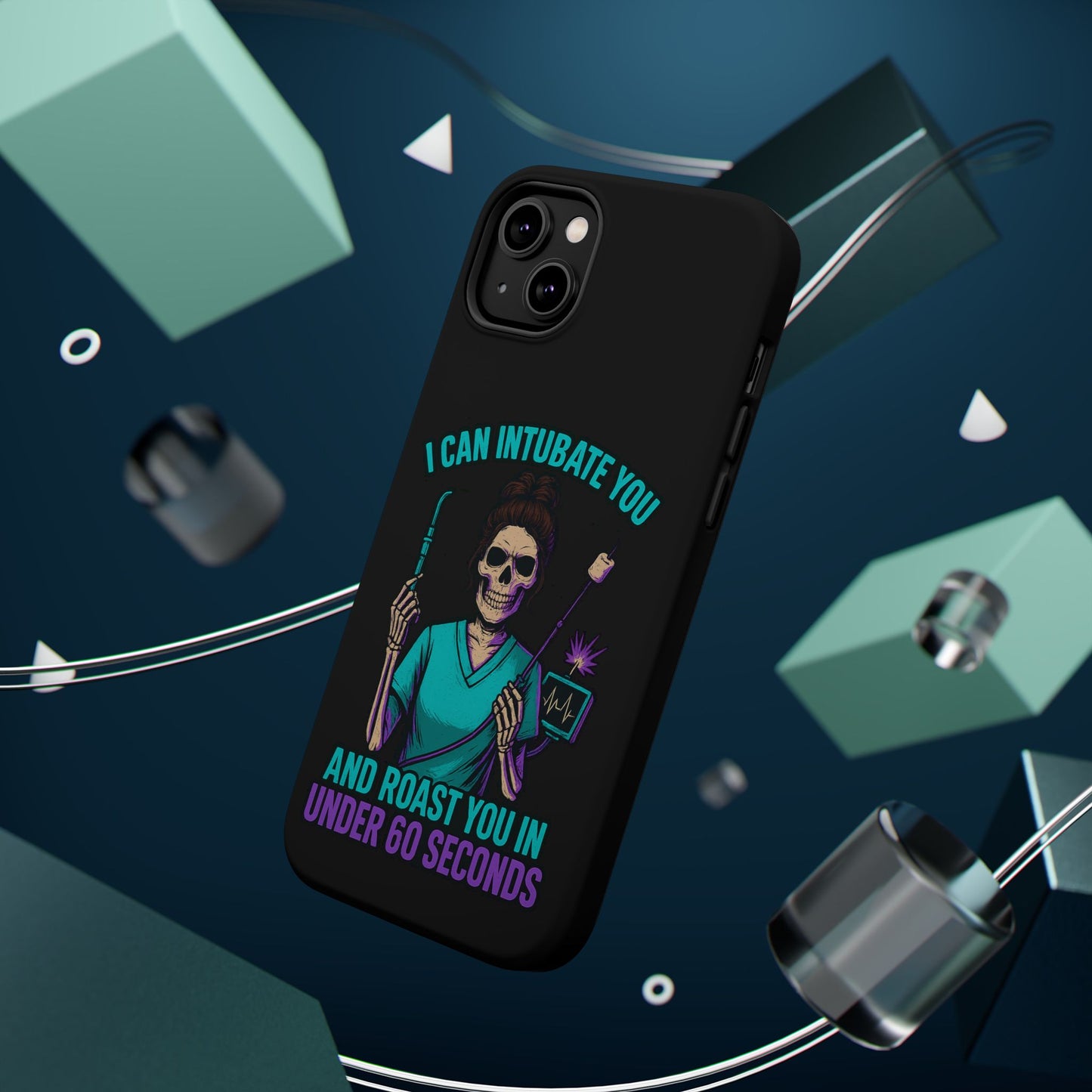 “I Can Intubate You And Roast You In Under 60 Seconds”- Funny Healthcare Phone Case