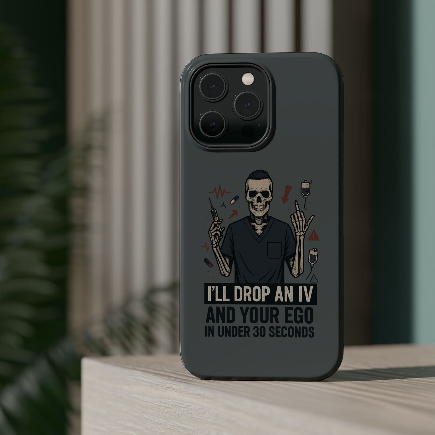 “I’ll Drop an IV and Your Ego in Less Than 30 Seconds” – Nurse Phone Case for Men