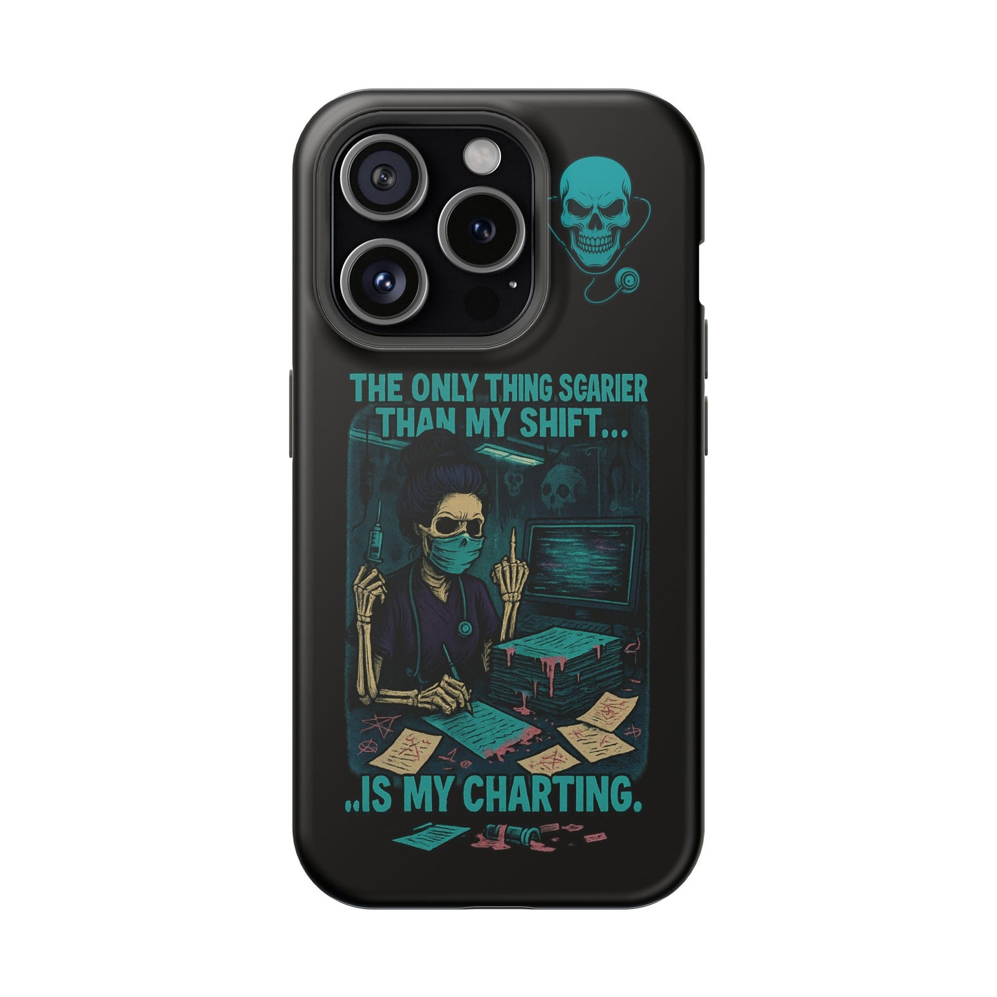 Healthcare Scary Shift Phone Case, Nurse Gift, Medical Humor Case, Halloween Phone accessory, Magnetic Tough Cases