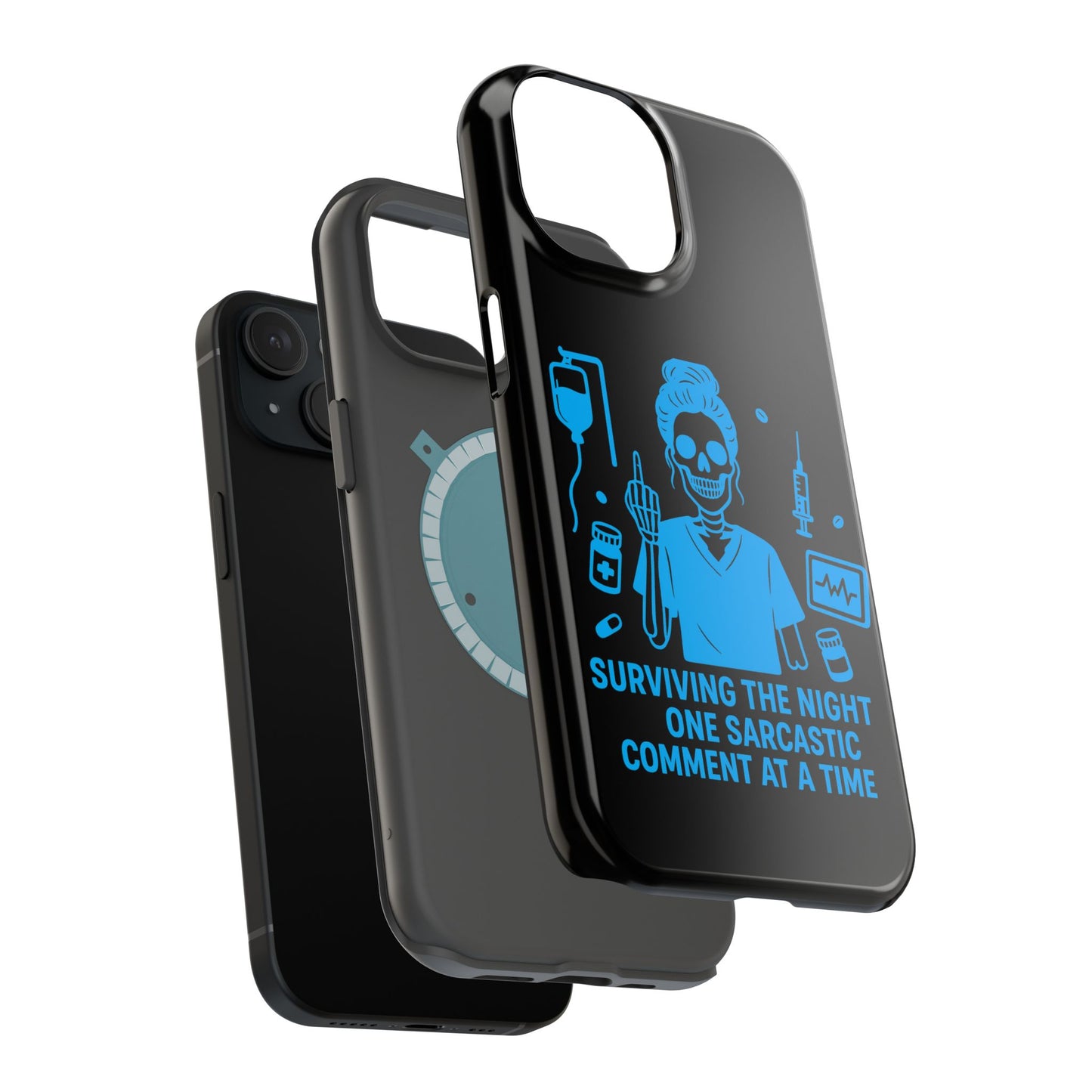 “Surviving the Night One Sarcastic Comment at a Time” – Nurse Life Phone Case