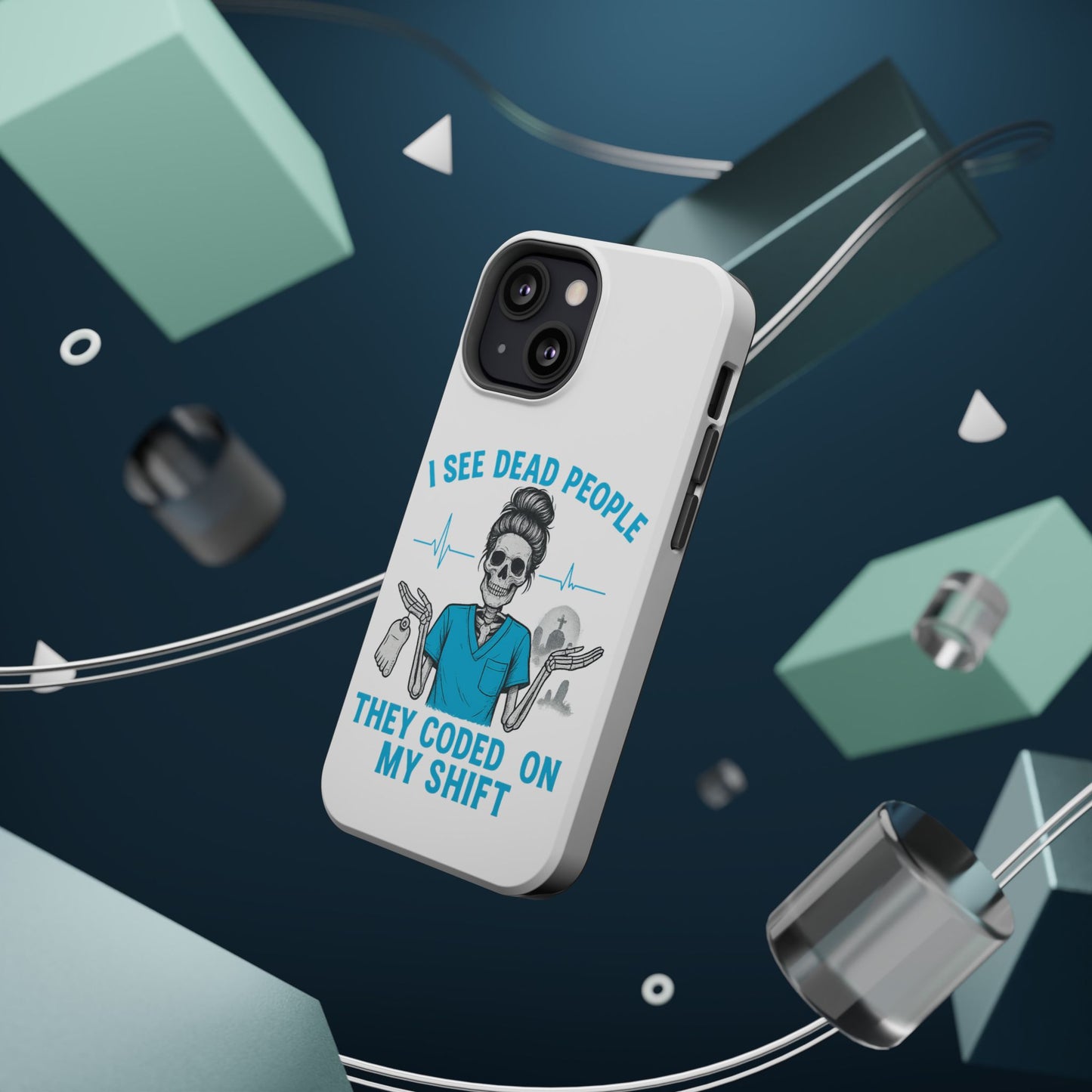 Magnetic Phone Case - I See Dead People, Fun Gift for Nurses, Quirky Healthcare Accessory, Medical Humor, Halloween Novelty, Phone [...]