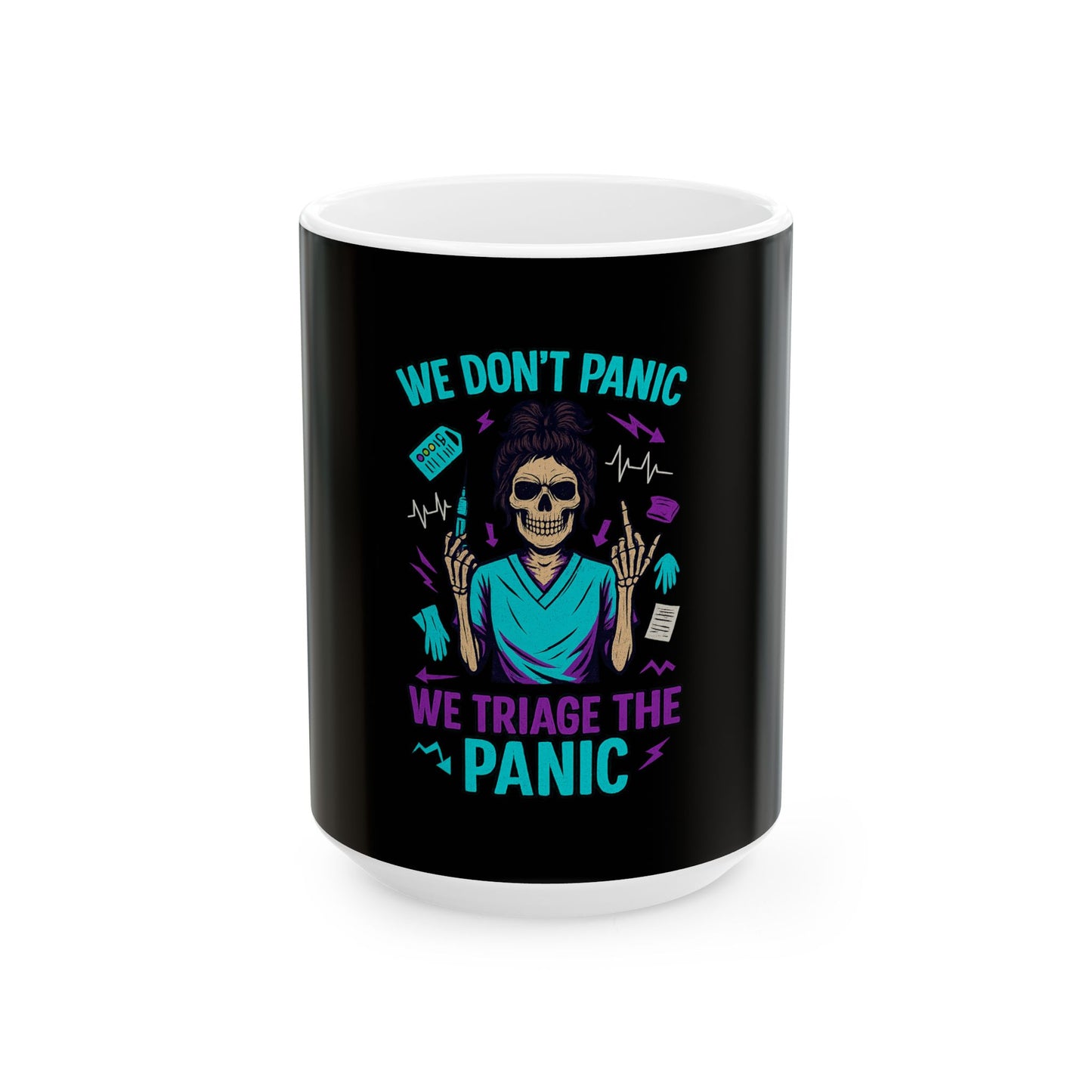 Fun Skeleton Nurse Mug - We Don't Panic, We Triage the Panic - Perfect for Healthcare Workers, Gift for Nurses, Halloween, Humor, [...]