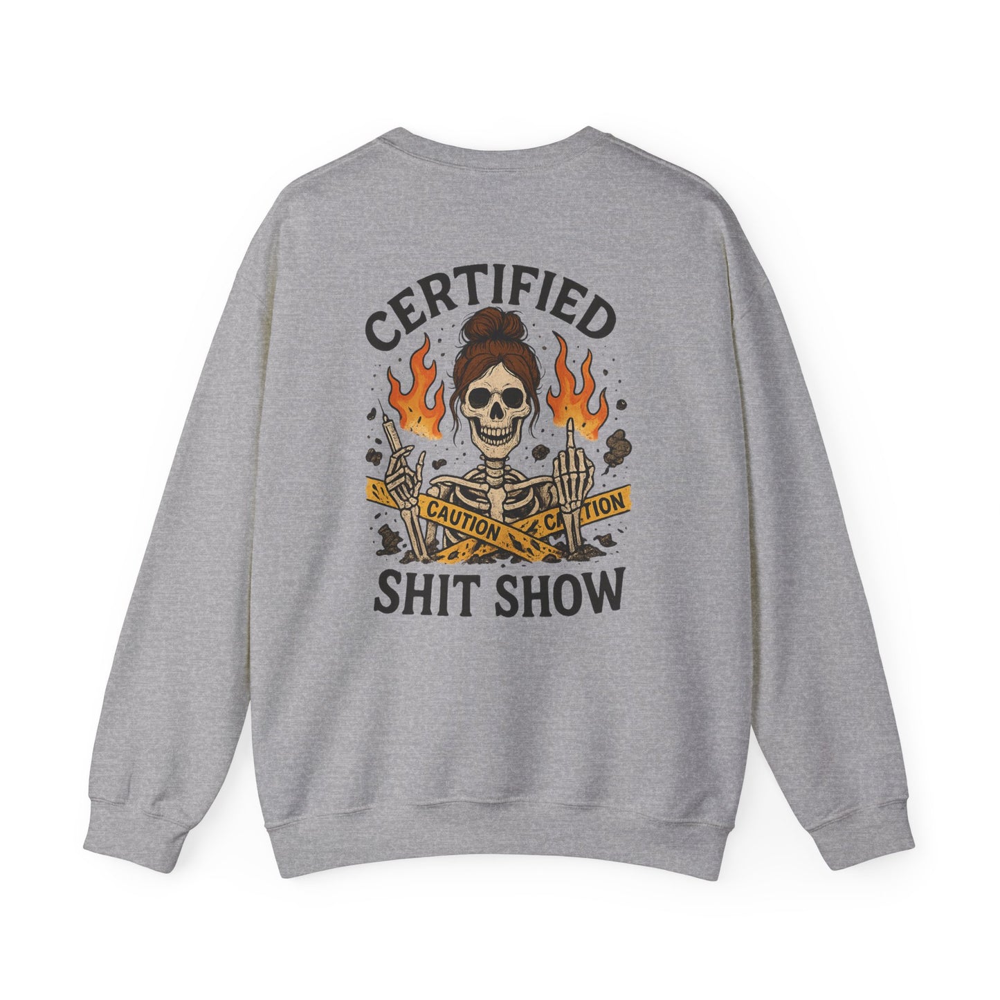 “Certified Shit Show” – Unisex Nurse Sweatshirt