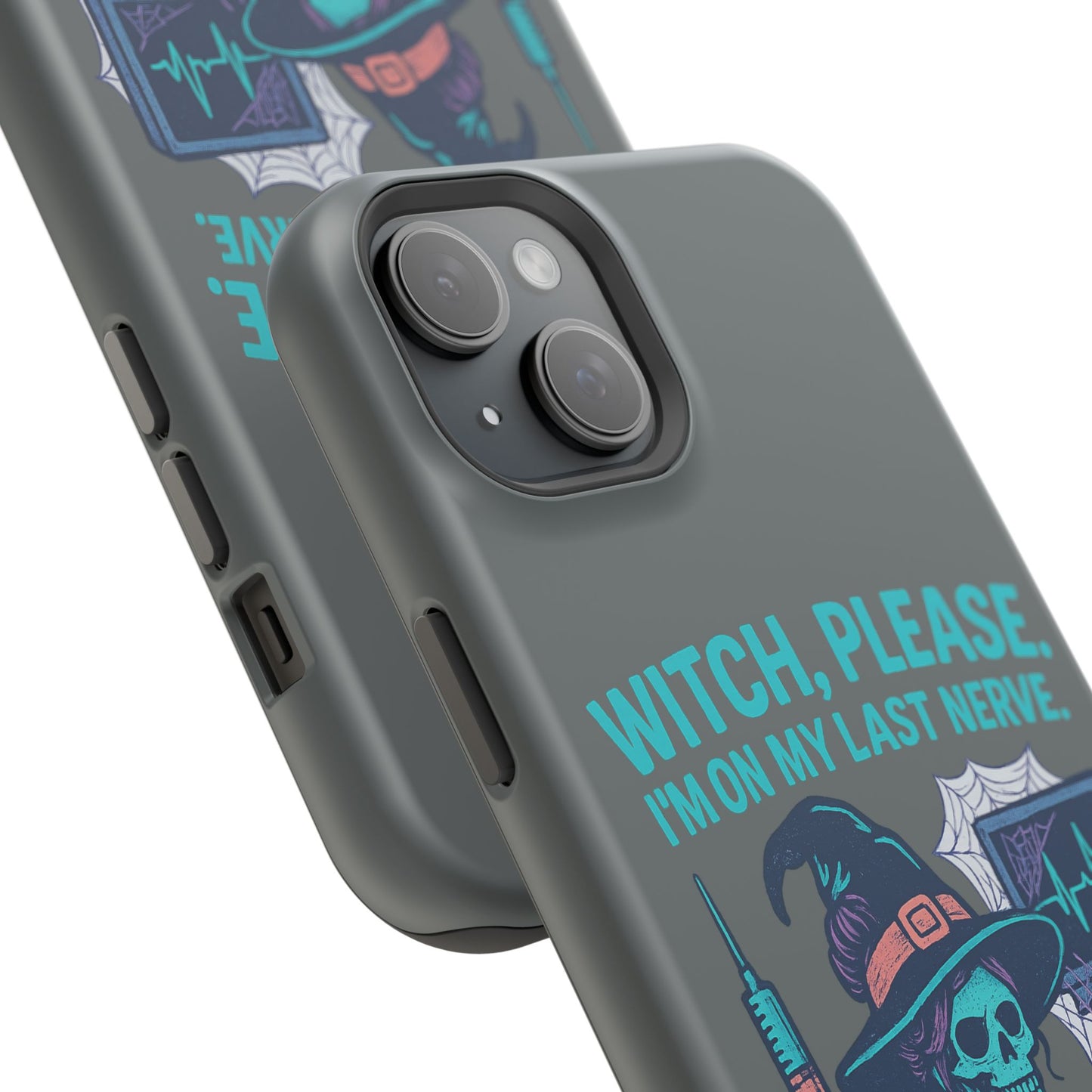 Spooky Phone Case: Witch Please! I'm On My Last Nerve, Halloween Gift, Cute Phone Accessory, Unique Tough Case, Funny Phone Protection
