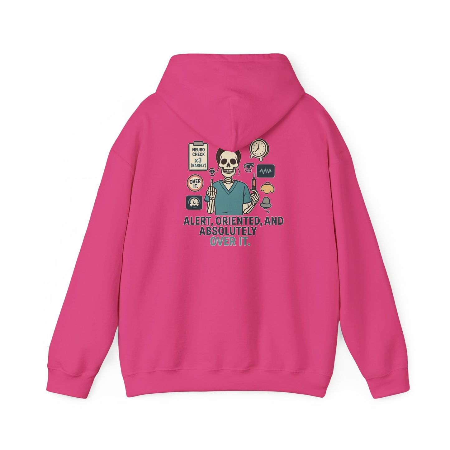 “Alert, Oriented, and Absolutely Over It” – Chaotic Nurse Hoodie