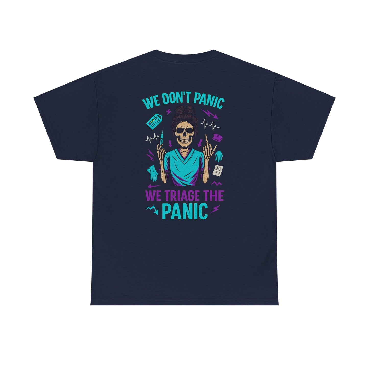 Skull T-Shirt, Medical Humor Tee, We Don't Panic Graphic Tee, Halloween Apparel, Unisex Casual Shirt