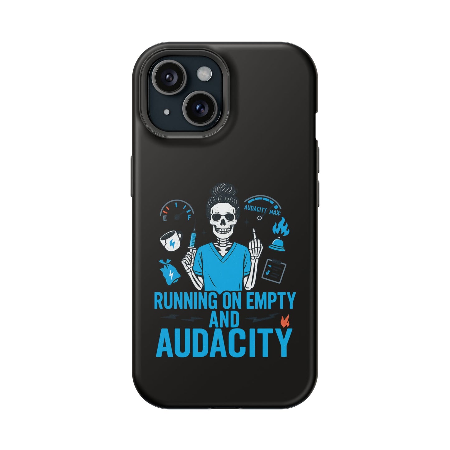 “Running on Empty and Audacity” – Nurse Chaos Phone Case