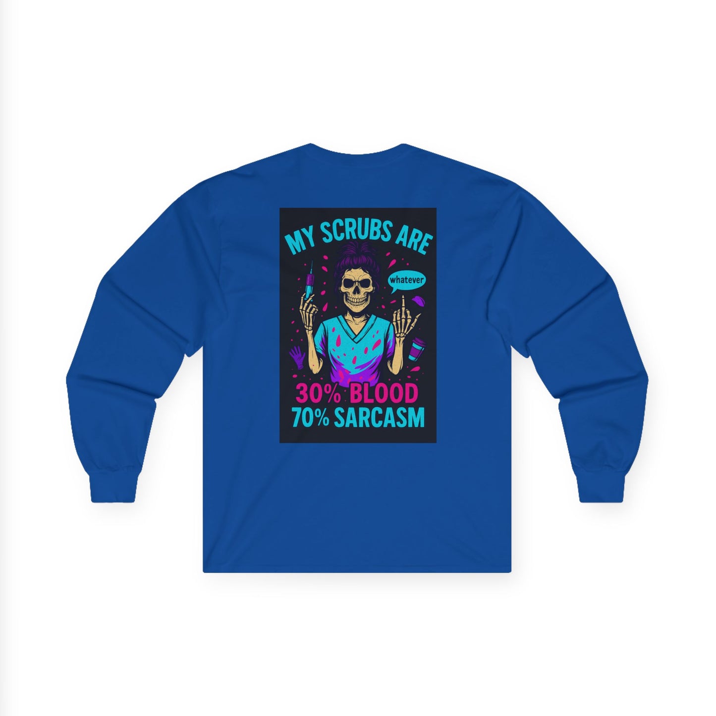 Unisex Long Sleeve Tee - My Scrubs Are 30% Blood 70% Sarcasm, Funny Medical Shirt, Gift for Nurses, Healthcare Humor, Halloween [...]