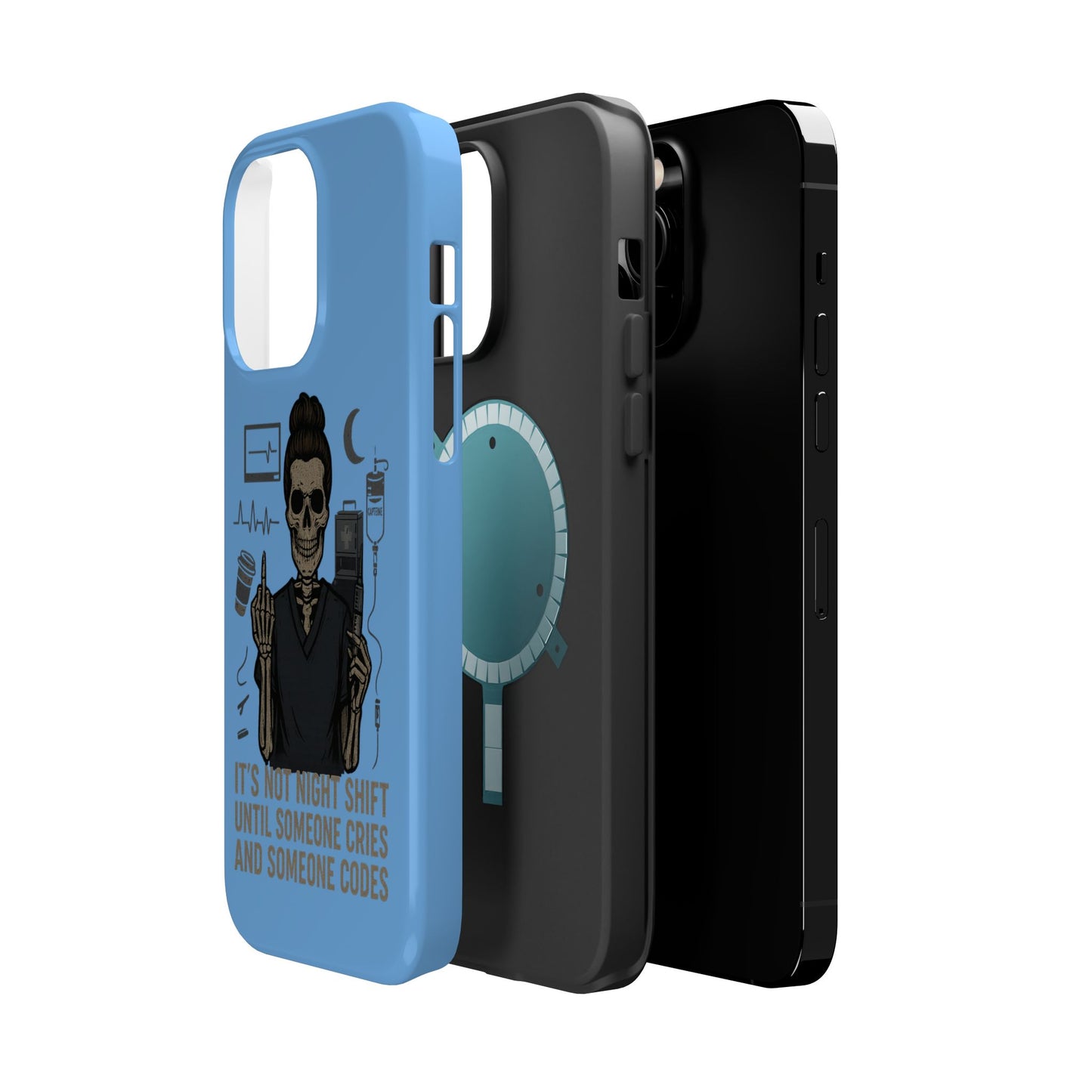 “It’s Not Night Shift Until Someone Cries and Someone Codes” – Nurse Chaos Phone Case