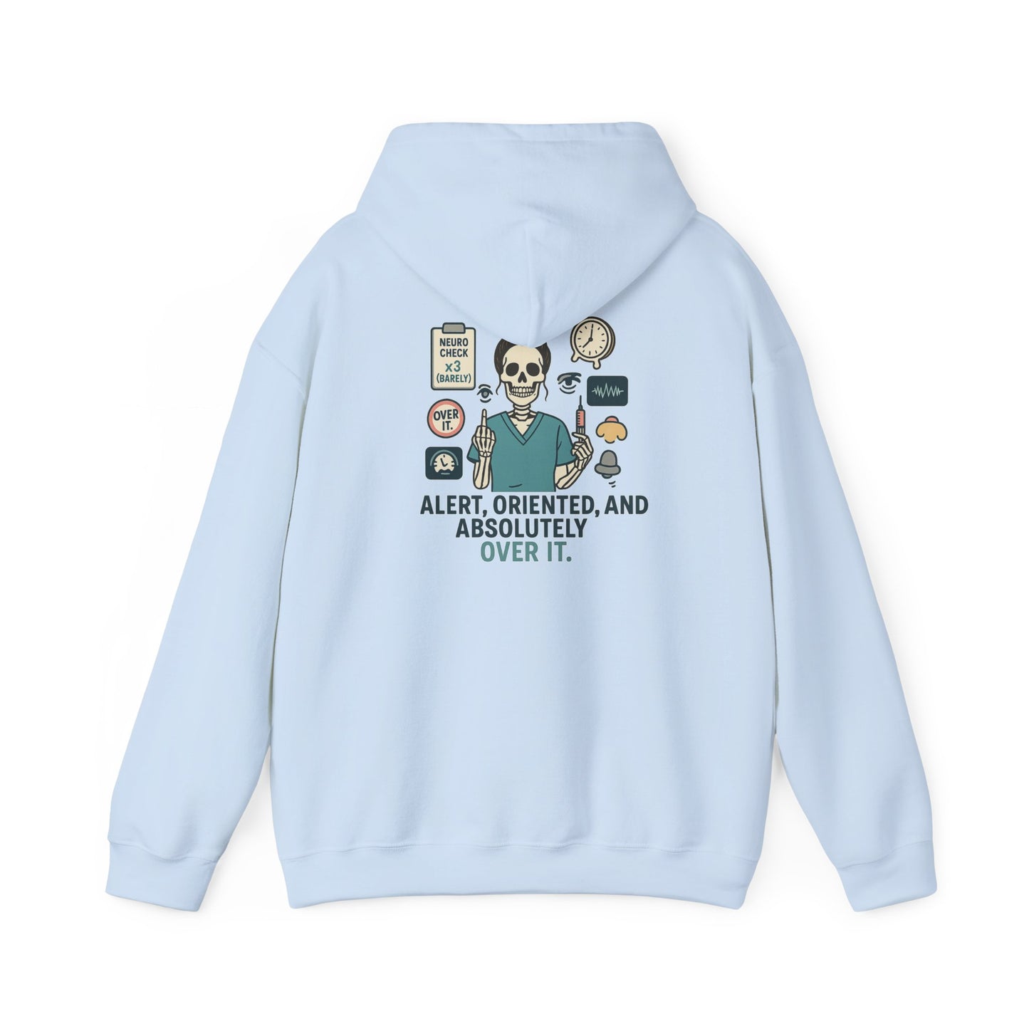 “Alert, Oriented, and Absolutely Over It” – Chaotic Nurse Hoodie