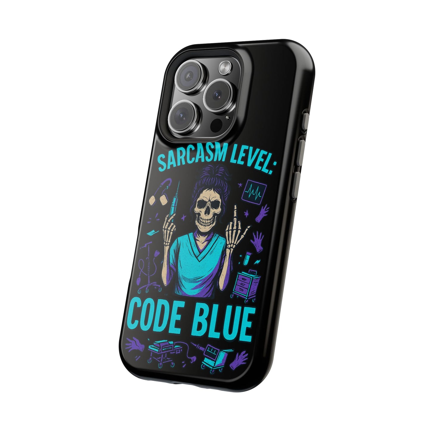Sassy Medical Humor Phone Case - Sarcasm Level: Code Blue, Nurse Gift, Healthcare Humor, Medical Professional Accessory, Unique Phone Cover