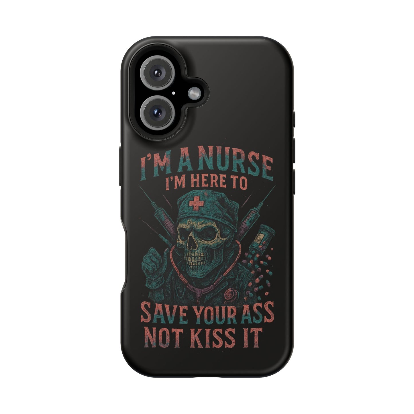 Nurse Humor Phone Case - Magnetic Tough Cases for Healthcare Professionals, Funny Nurse Gifts, Medical Gear, Supportive Nurse Accessories