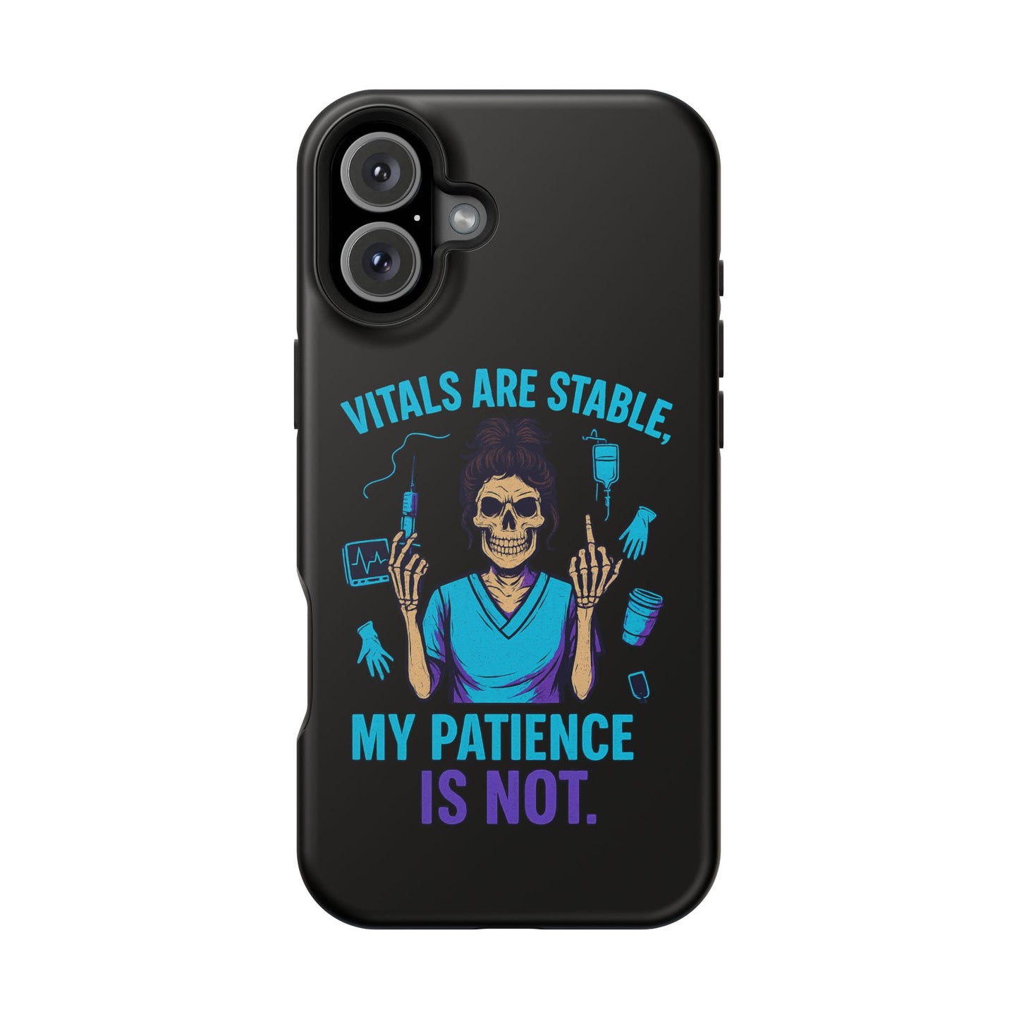 Magnetic Phone Case - Vitals Are Stable, My Patience is Not, Funny Phone Cover for Nurses, Medical Staff Gift, Healthcare Humor, [...]
