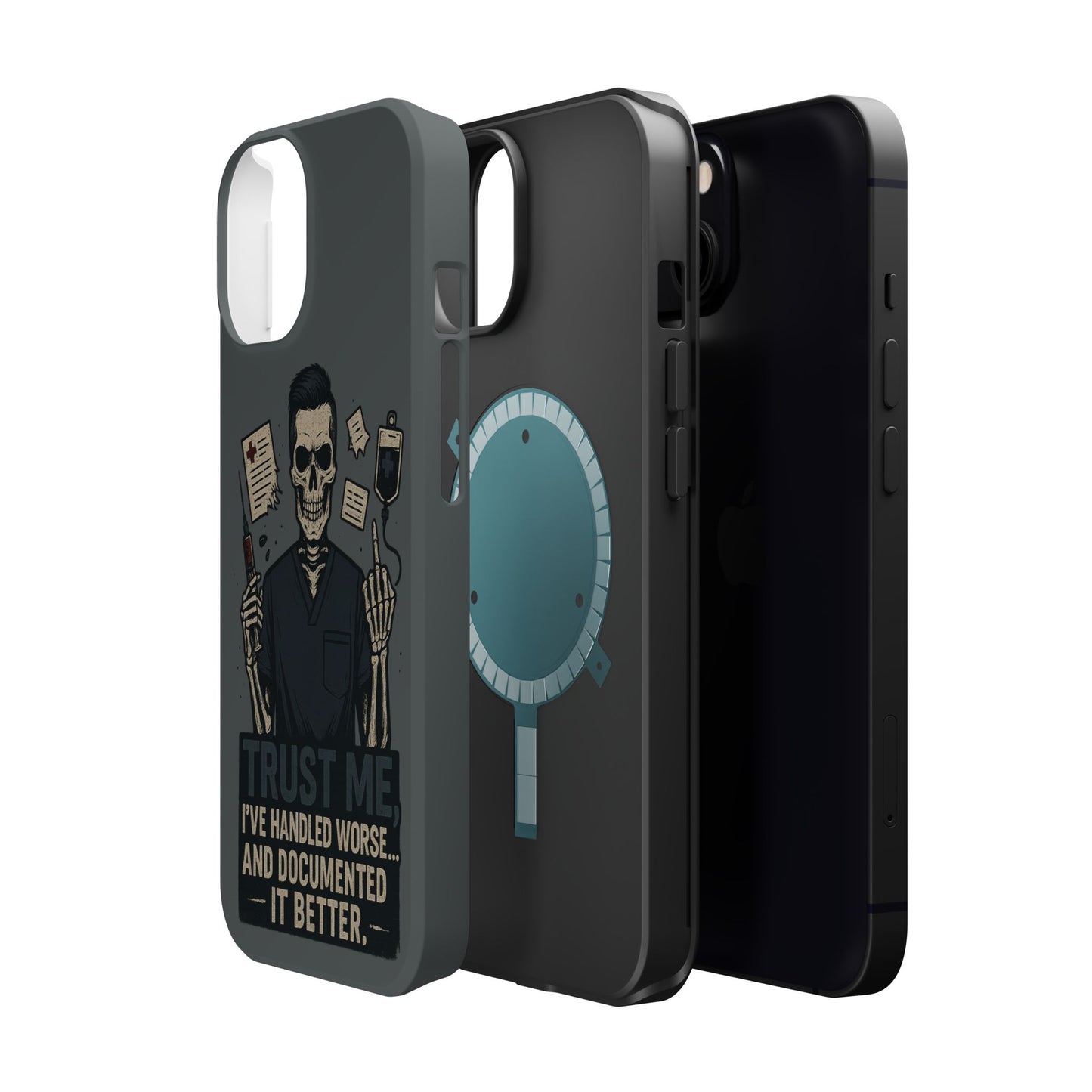 “Trust Me. I’ve Handled Worse and Documented It Better” – Nurse Chaos Phone Case