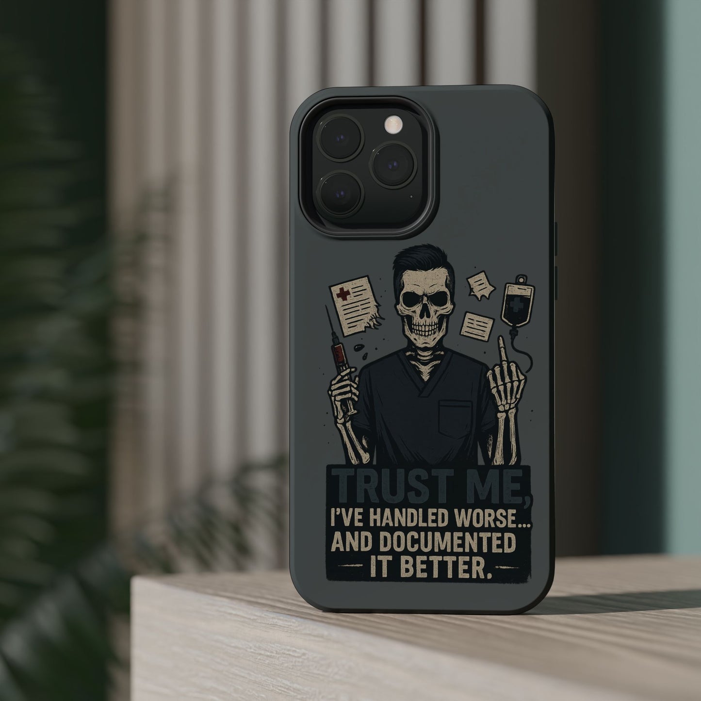 “Trust Me. I’ve Handled Worse and Documented It Better” – Nurse Chaos Phone Case