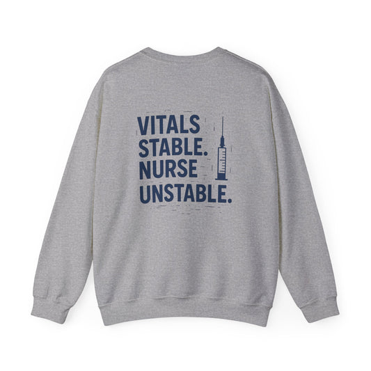 “Vitals Stable. Nurse Unstable.” – Burnout Nurse Sweatshirt