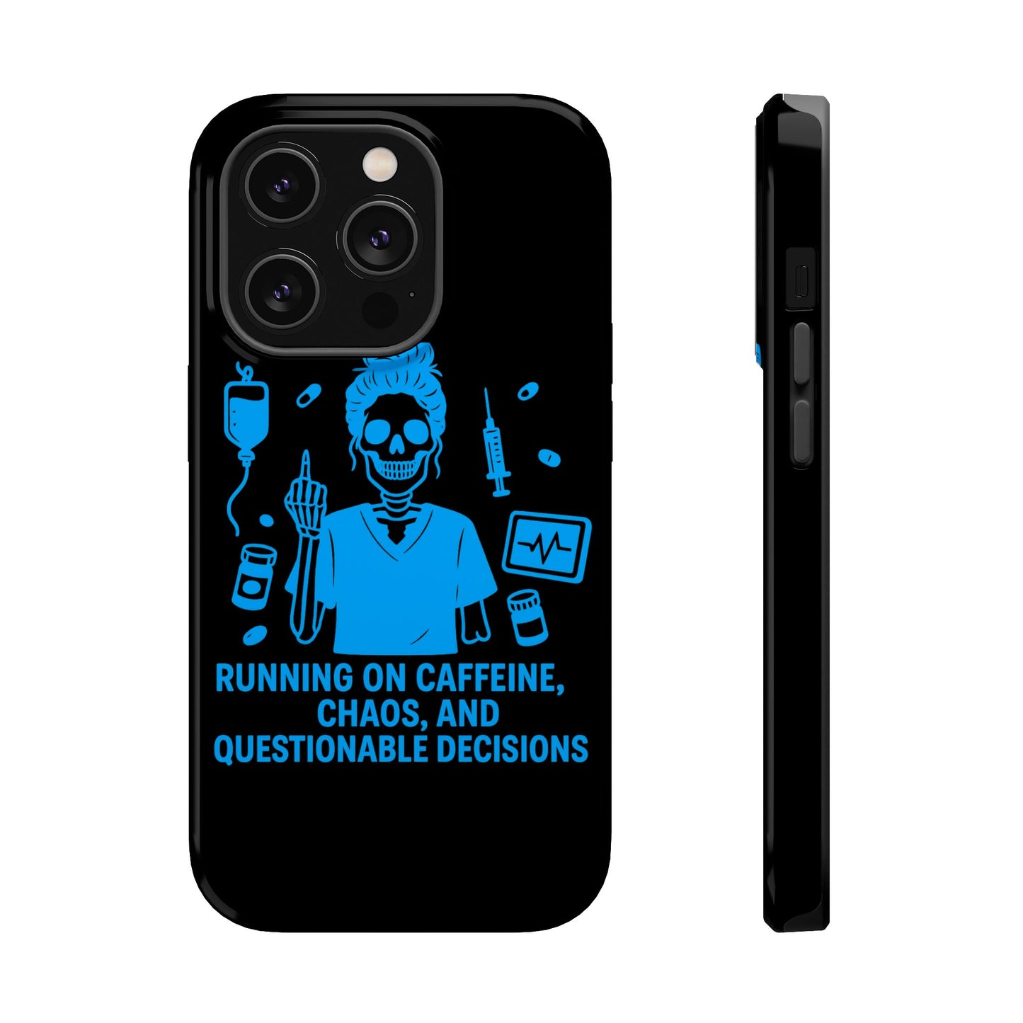 Running on Caffeine, Chaos, and Questionable Decisions” – Nurse Life Phone Case