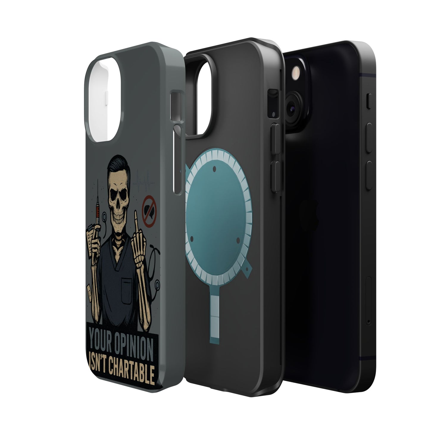“Your Opinion Isn’t Chartable” – Nurse Phone Case for Men