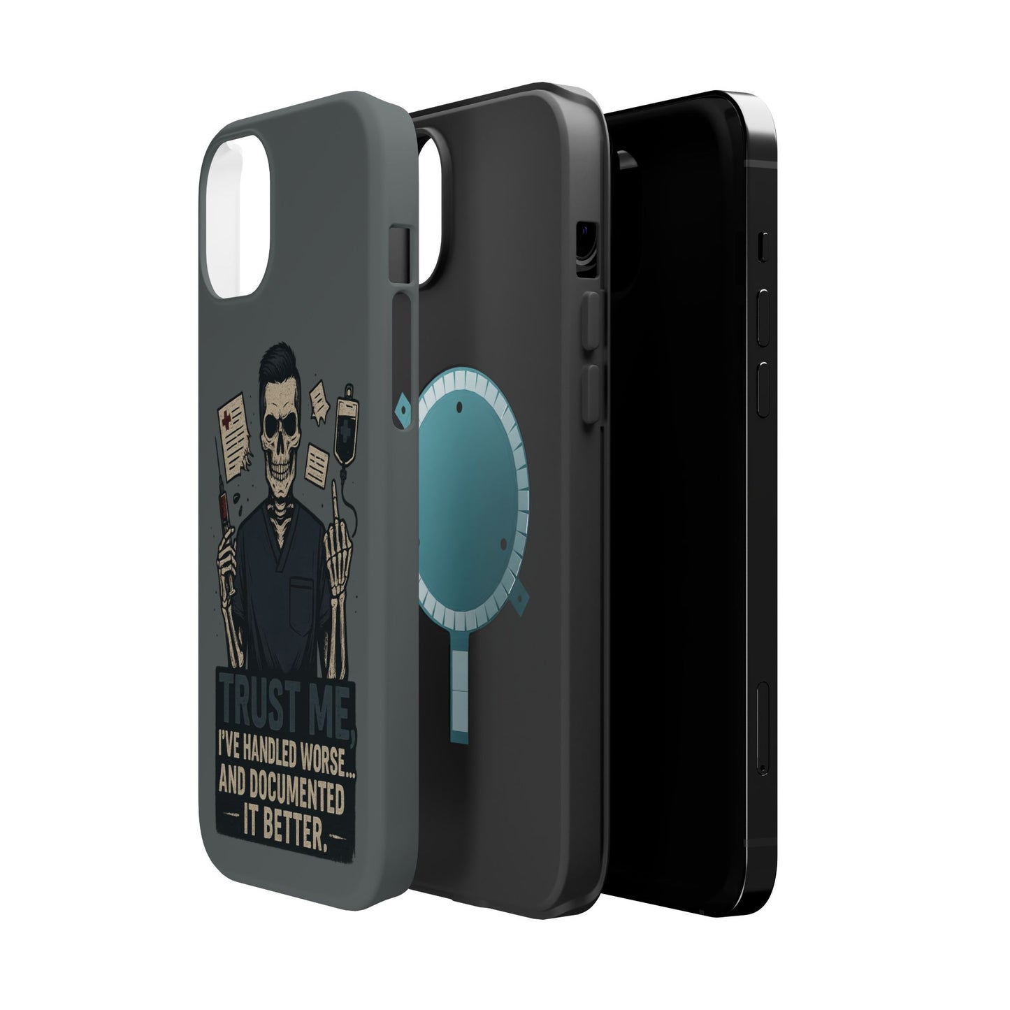 “Trust Me. I’ve Handled Worse and Documented It Better” – Nurse Chaos Phone Case