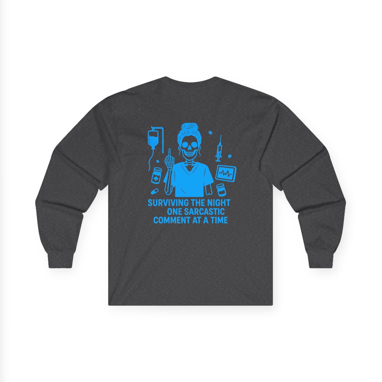 “Surviving the Night One Sarcastic Comment at a Time” – Night Shift Long Sleeve