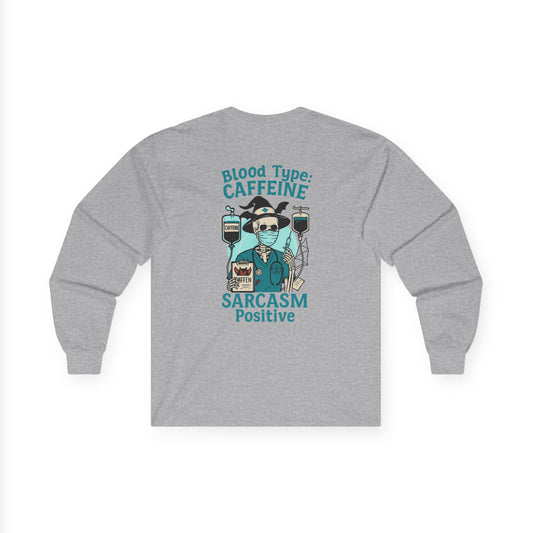 Caffeine Sarcasm Long Sleeve Tee, Unisex Graphic Tee, Gift for Coffee Lovers, Funny Shirt, Casual Wear, Humor Apparel