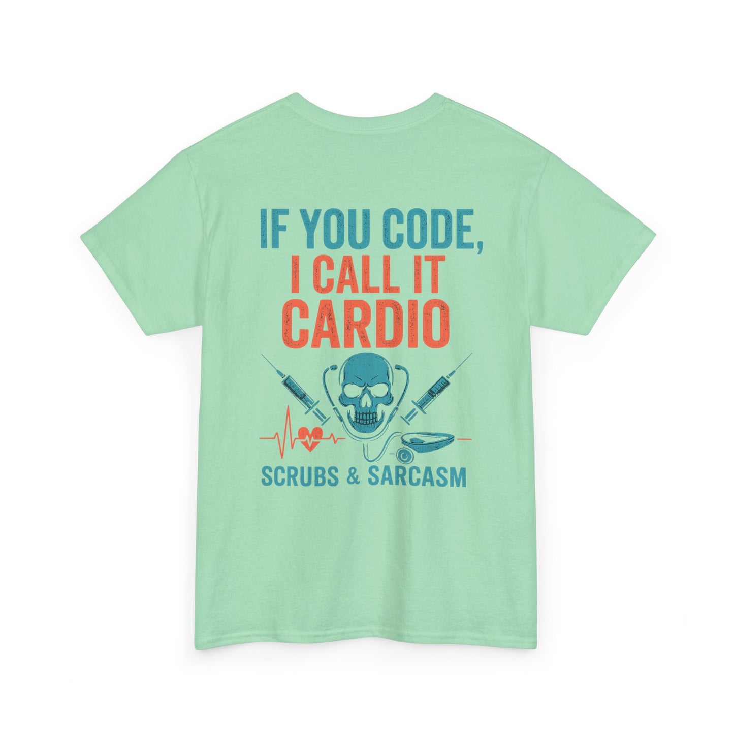 “If You Code, I Call It Cardio” – Funny Nurse Tee