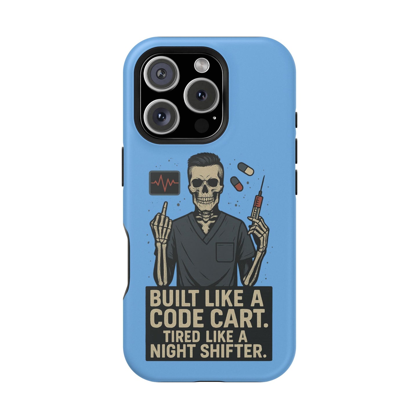 “Built Like a Code Cart. Tired Like a Night Shifter.” – Men’s Nurse Phone Case