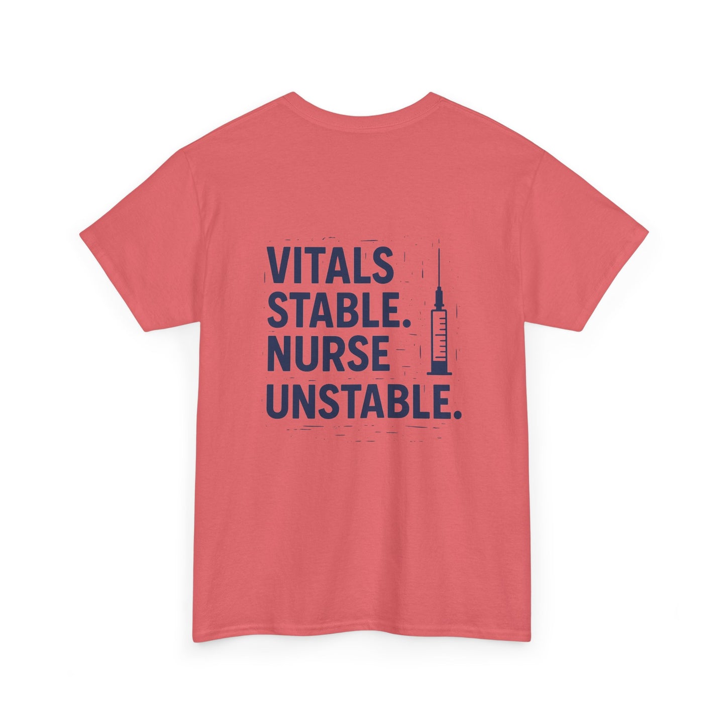 “Vitals Stable. Nurse Unstable.” – Funny Healthcare Tee