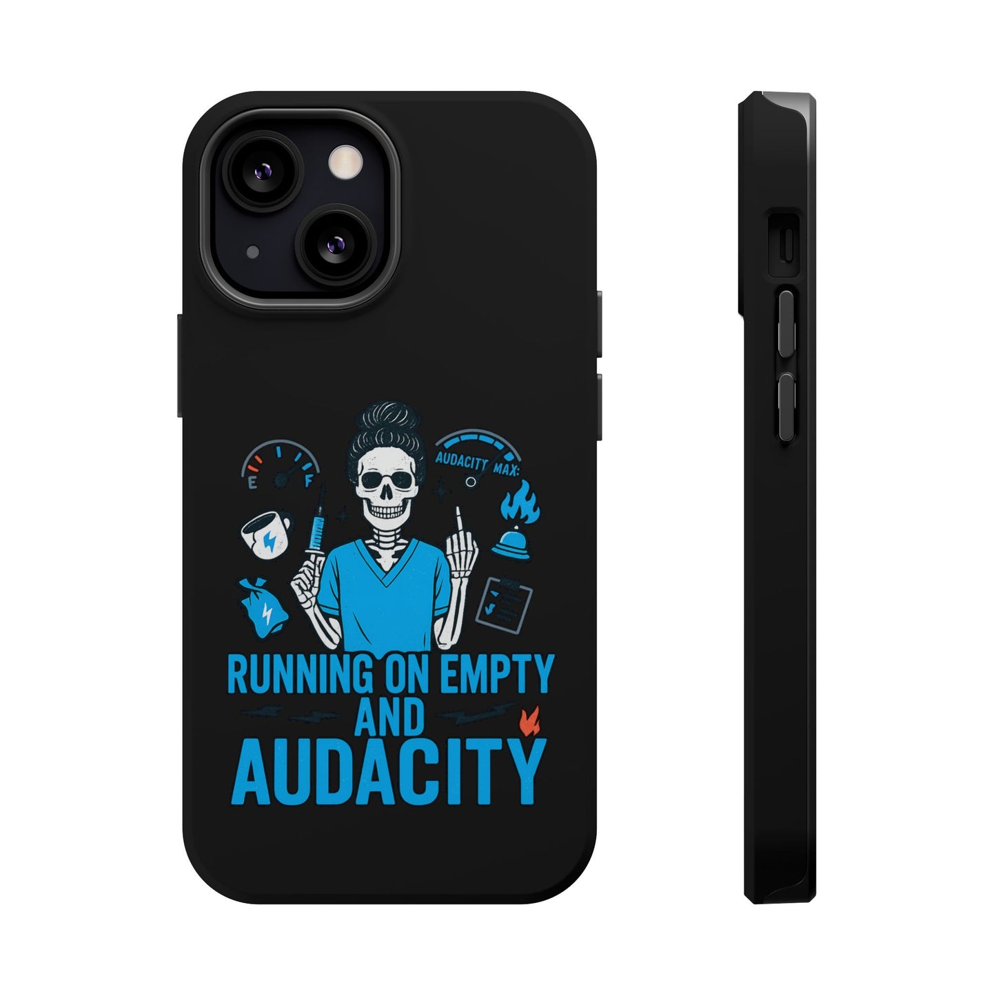 “Running on Empty and Audacity” – Nurse Chaos Phone Case