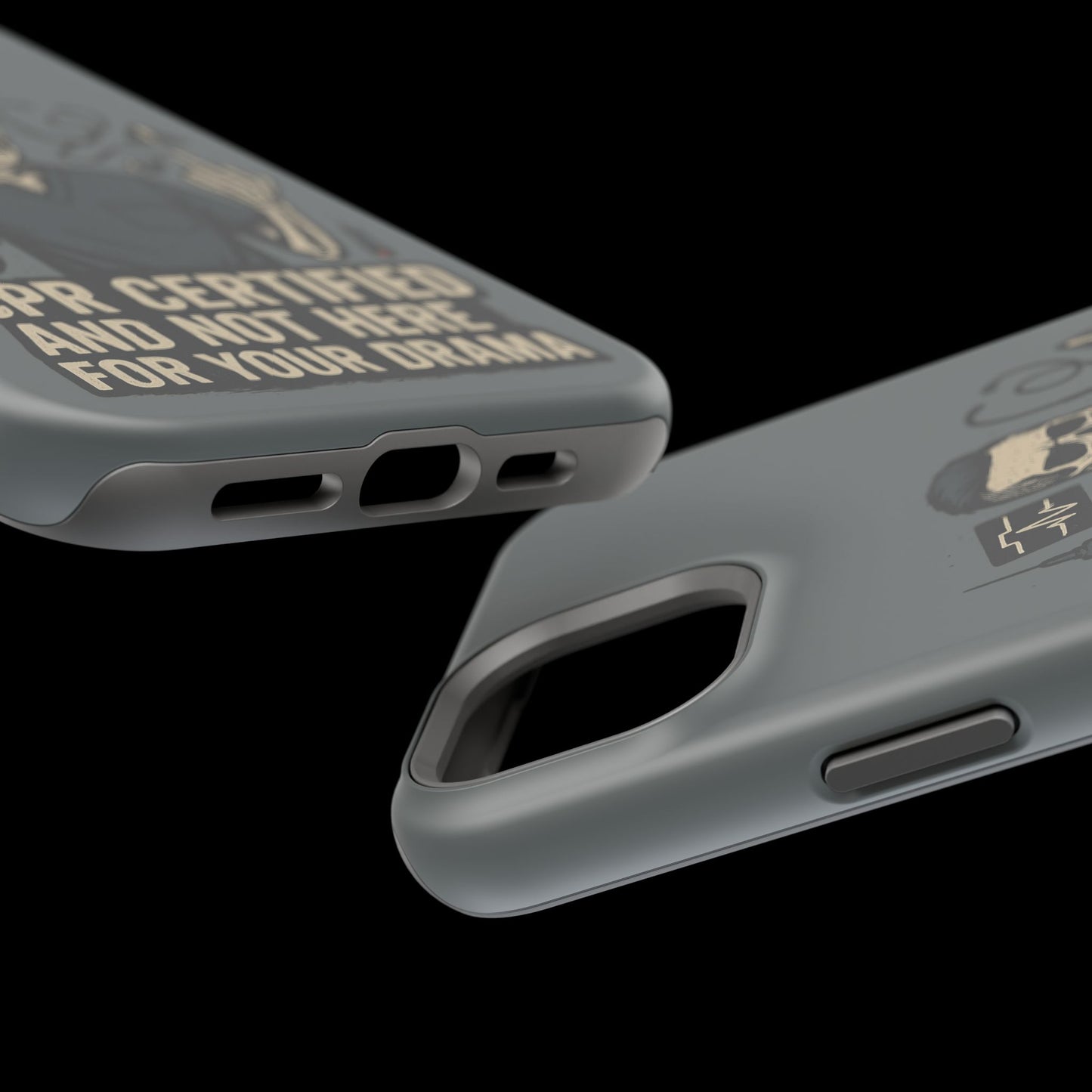“CPR Certified and Not Here for Your Drama” – Men’s Nurse Phone Case