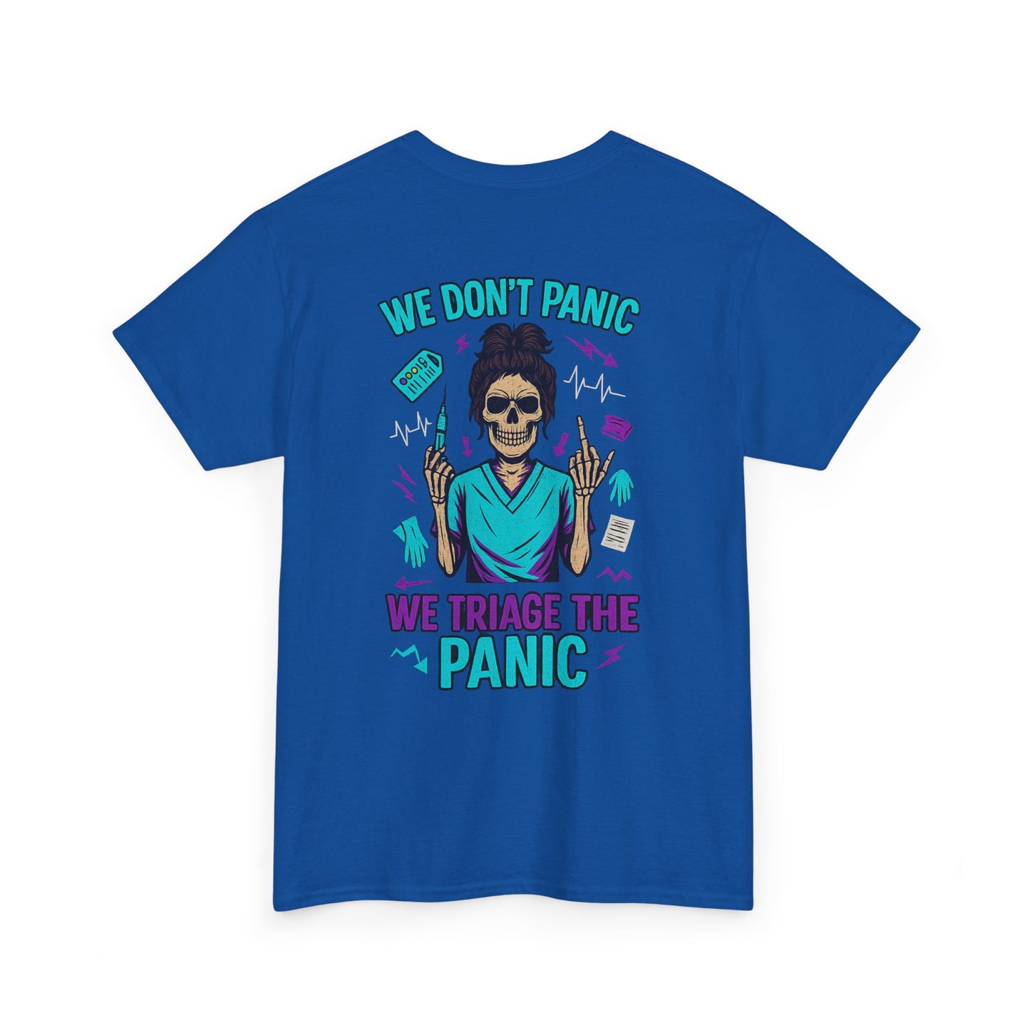 Skull T-Shirt, Medical Humor Tee, We Don't Panic Graphic Tee, Halloween Apparel, Unisex Casual Shirt