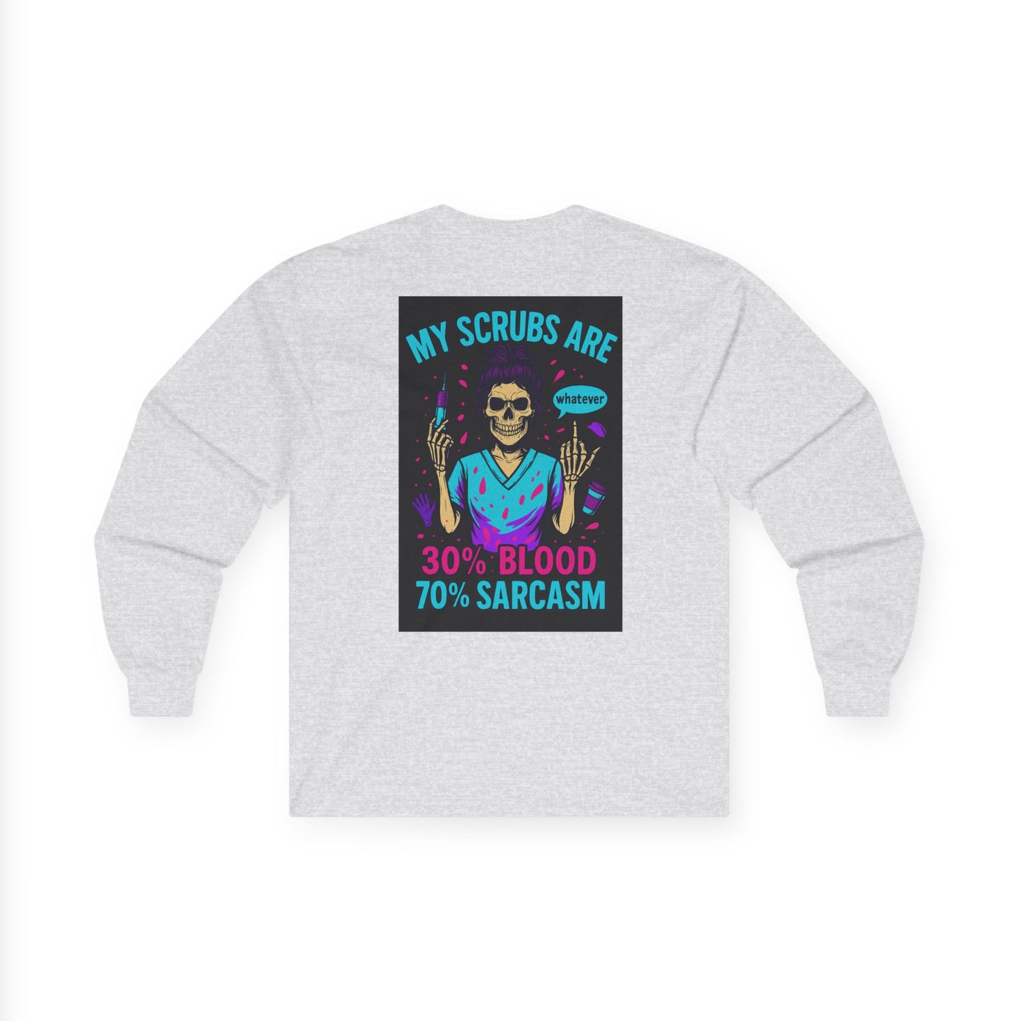 Unisex Long Sleeve Tee - My Scrubs Are 30% Blood 70% Sarcasm, Funny Medical Shirt, Gift for Nurses, Healthcare Humor, Halloween [...]