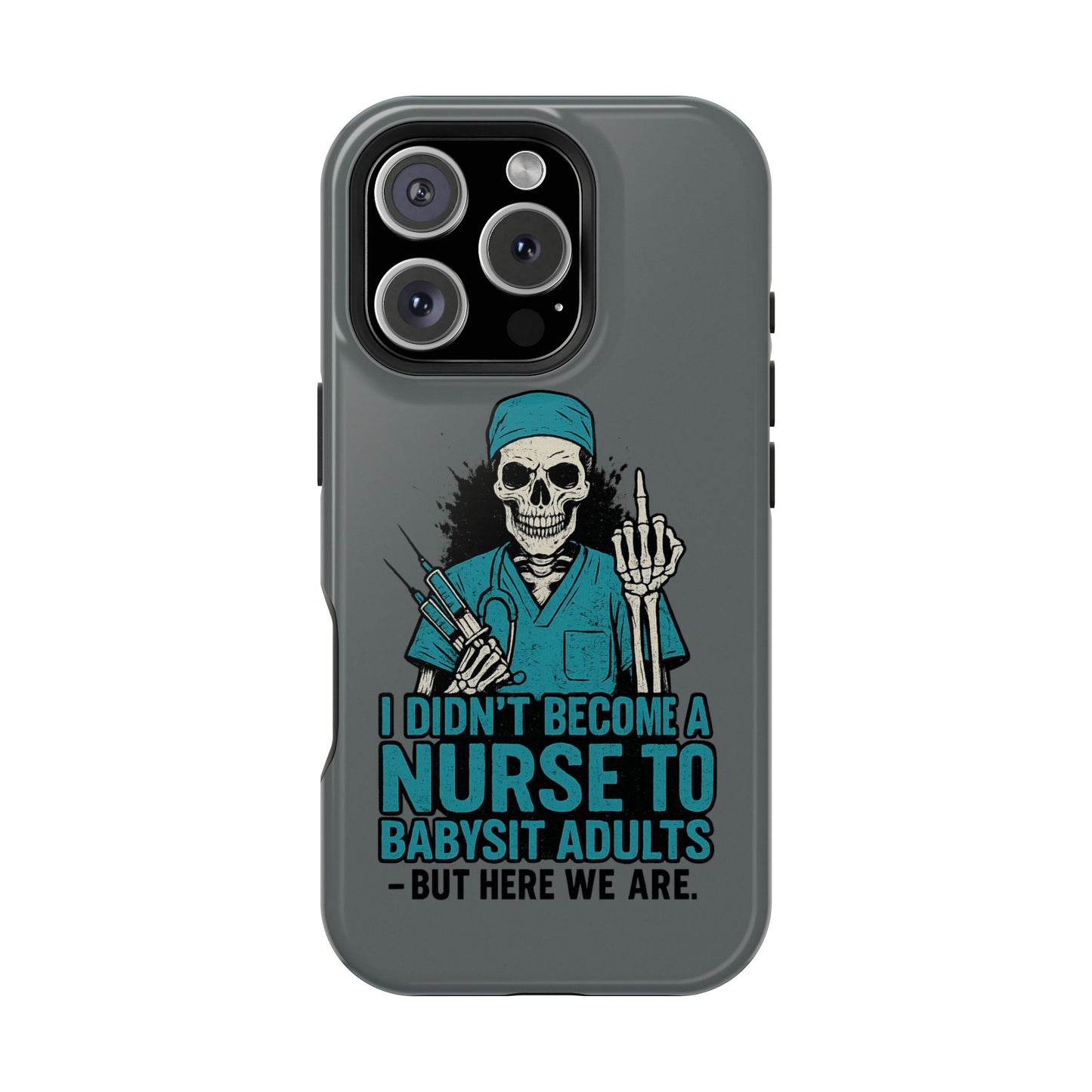 Nurse Humor Magnetic Tough Case, Funny Phone Cover for Nurses, Gift for Nursing Students, Halloween Tech Gift, Nurse Appreciation