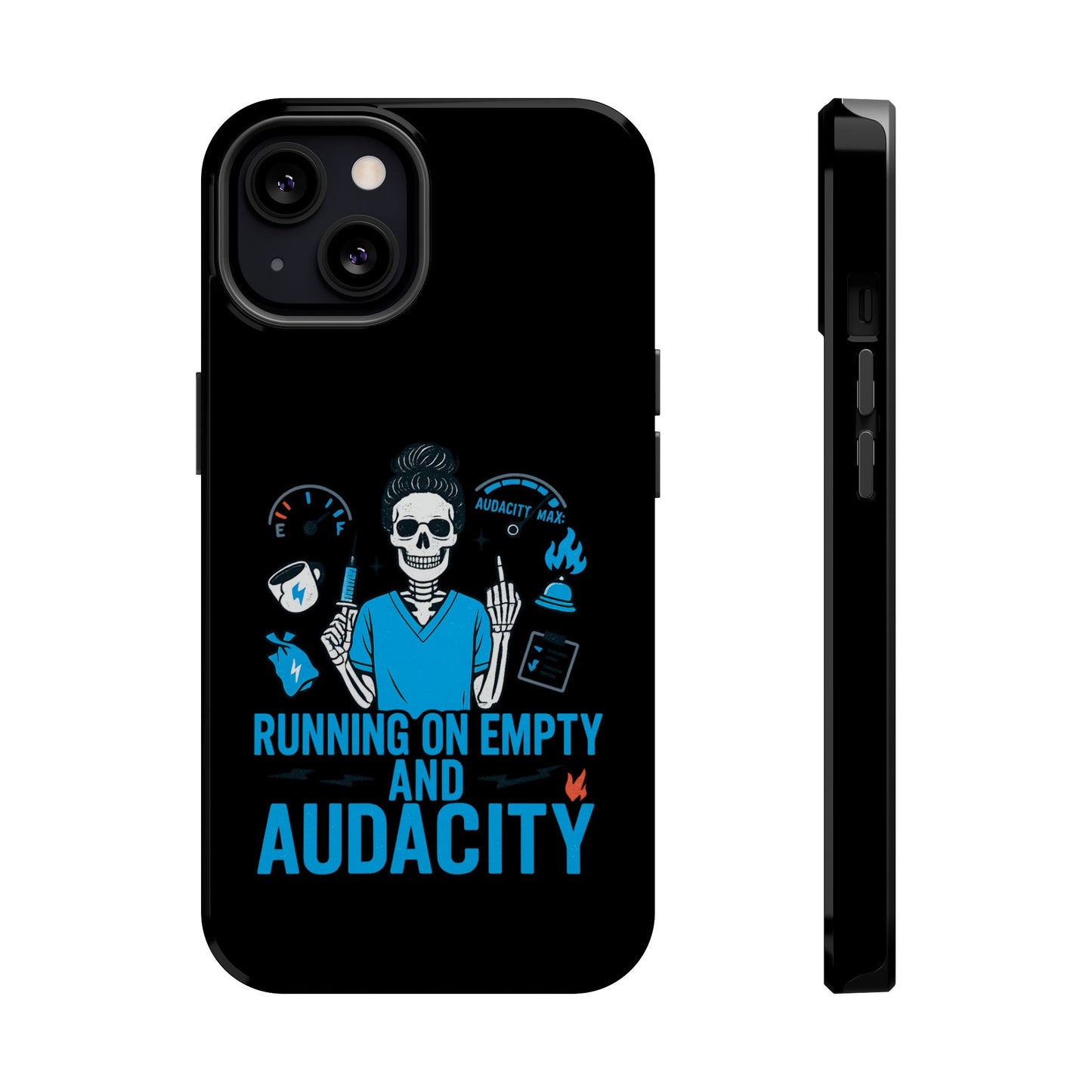 “Running on Empty and Audacity” – Nurse Chaos Phone Case