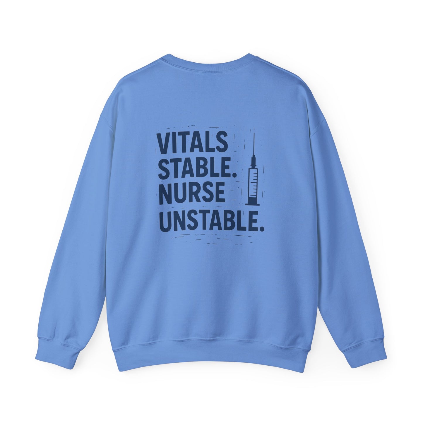 “Vitals Stable. Nurse Unstable.” – Burnout Nurse Sweatshirt