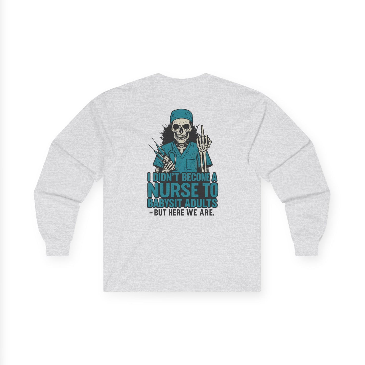 Nurse Humor Long Sleeve Tee, Unisex Cotton Shirt, Funny Nursing Gift, Healthcare Humor Shirt, Medical Fall Apparel, Halloween Nurse Shirt