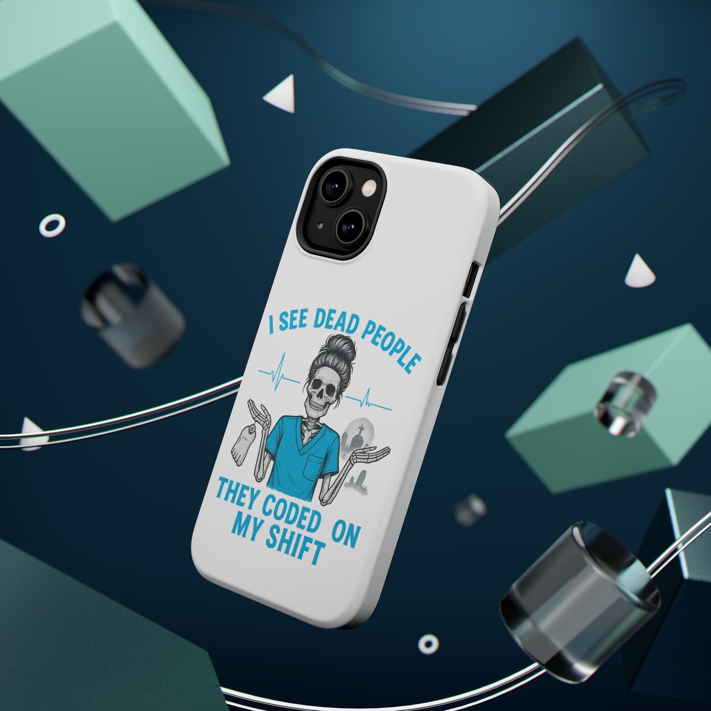 Magnetic Phone Case - I See Dead People, Fun Gift for Nurses, Quirky Healthcare Accessory, Medical Humor, Halloween Novelty, Phone [...]