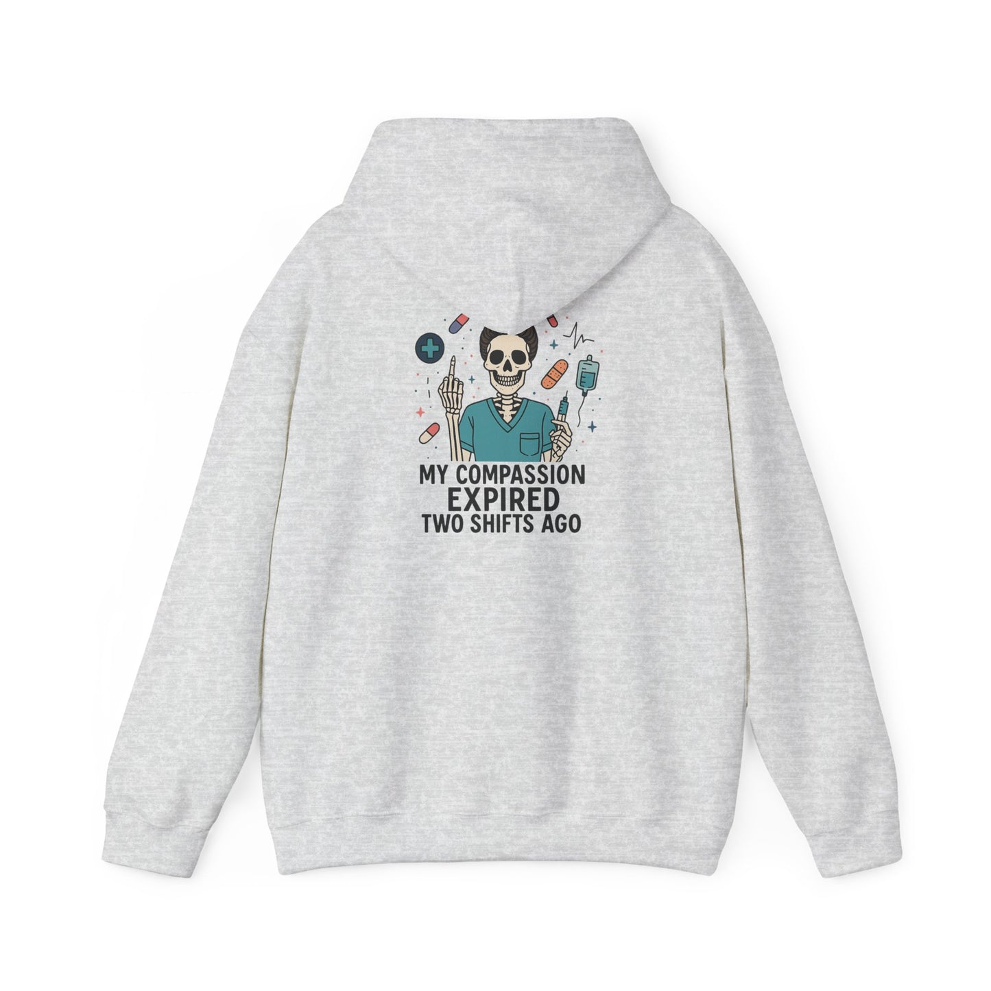 “My Compassion Expired Two Shifts Ago” – Funny Nurse Hoodie