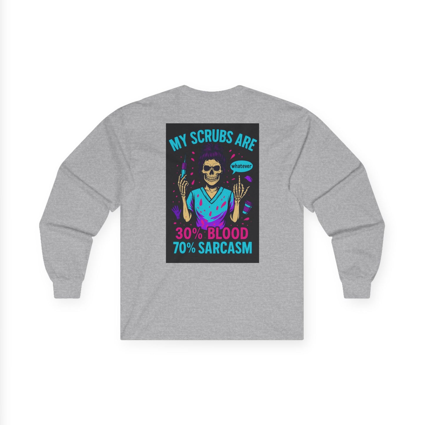 Unisex Long Sleeve Tee - My Scrubs Are 30% Blood 70% Sarcasm, Funny Medical Shirt, Gift for Nurses, Healthcare Humor, Halloween [...]