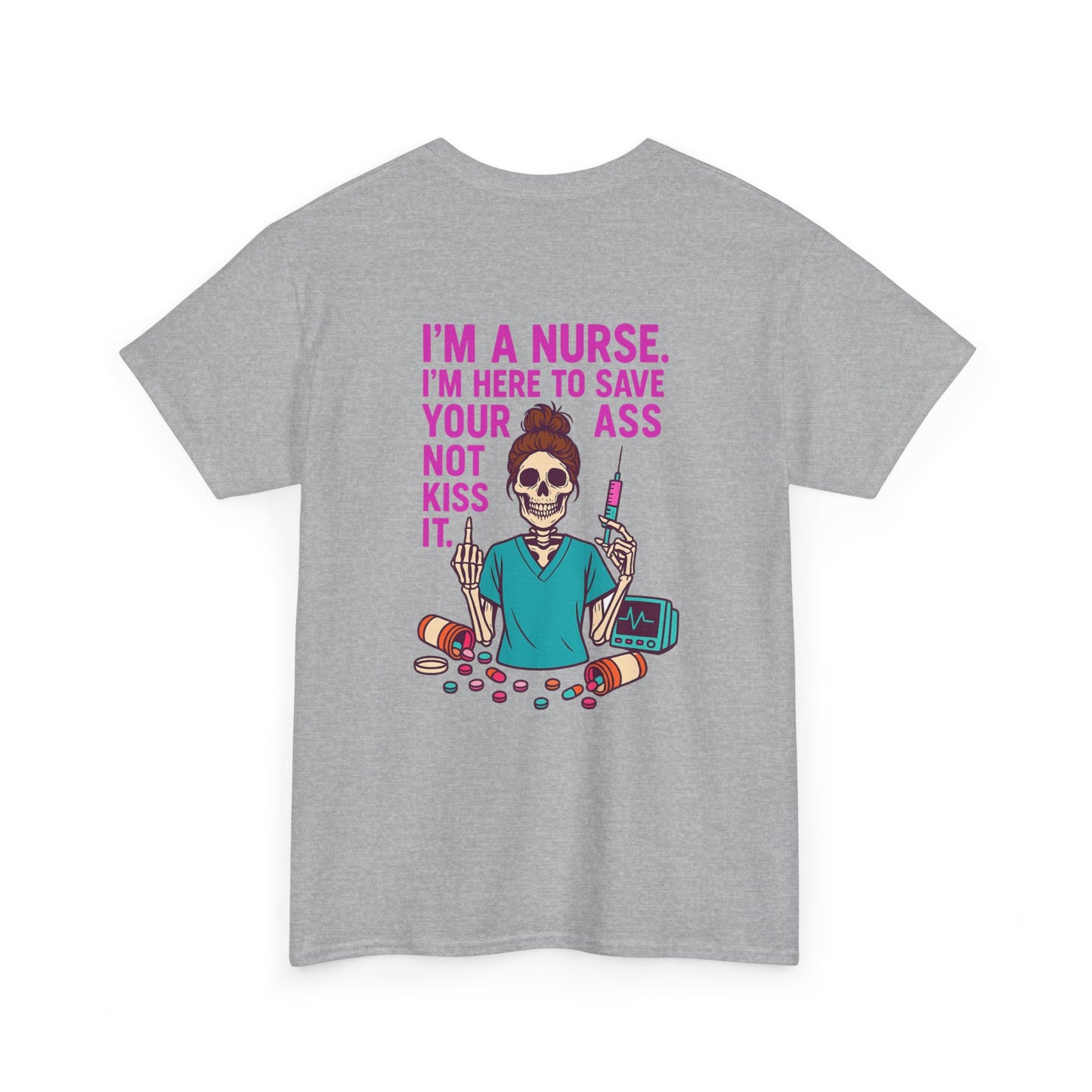 Nurse Humor Tee, Funny Nursing Shirt, Gift for Nurses, Medical Apparel, Healthcare Humor T-Shirt