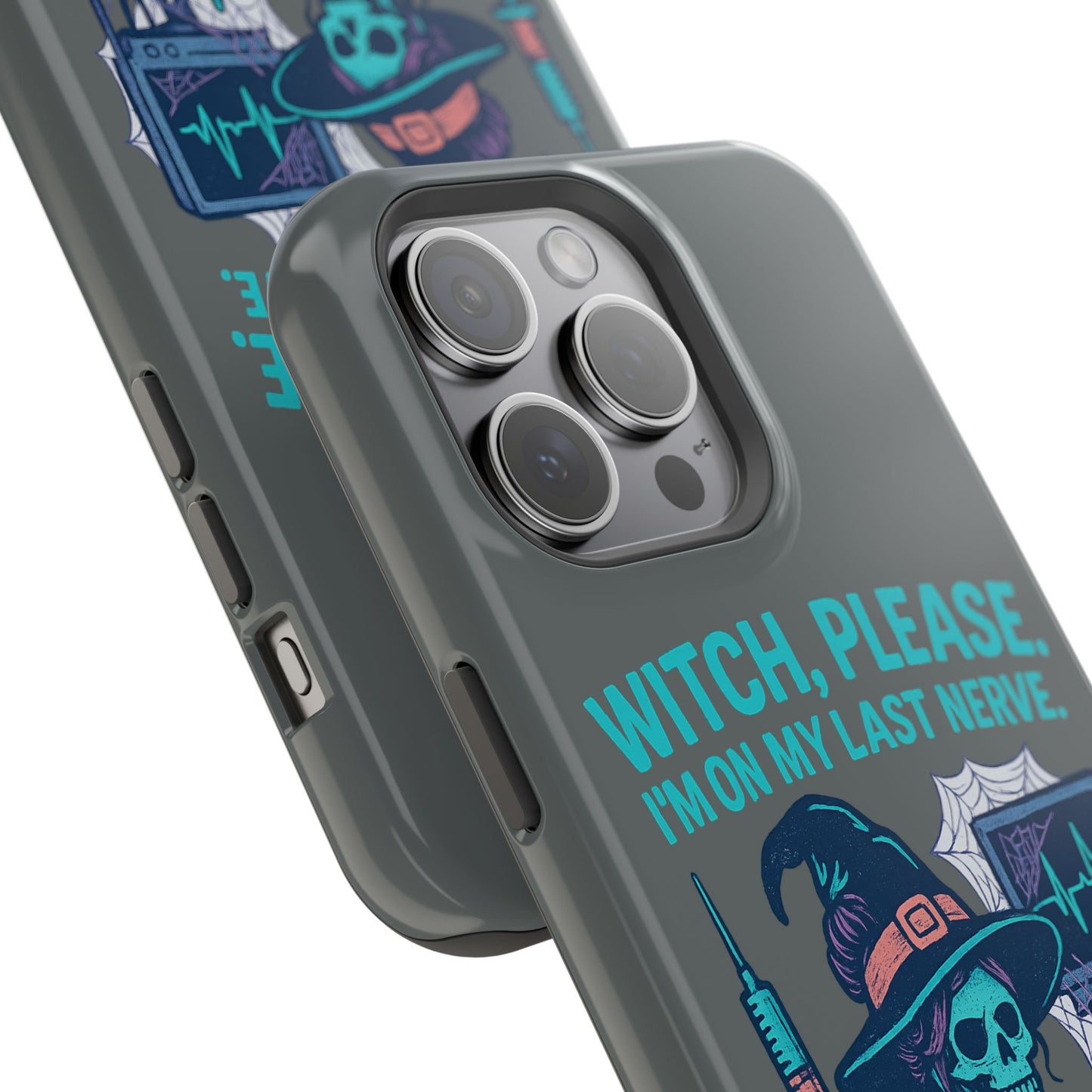 Spooky Phone Case: Witch Please! I'm On My Last Nerve, Halloween Gift, Cute Phone Accessory, Unique Tough Case, Funny Phone Protection