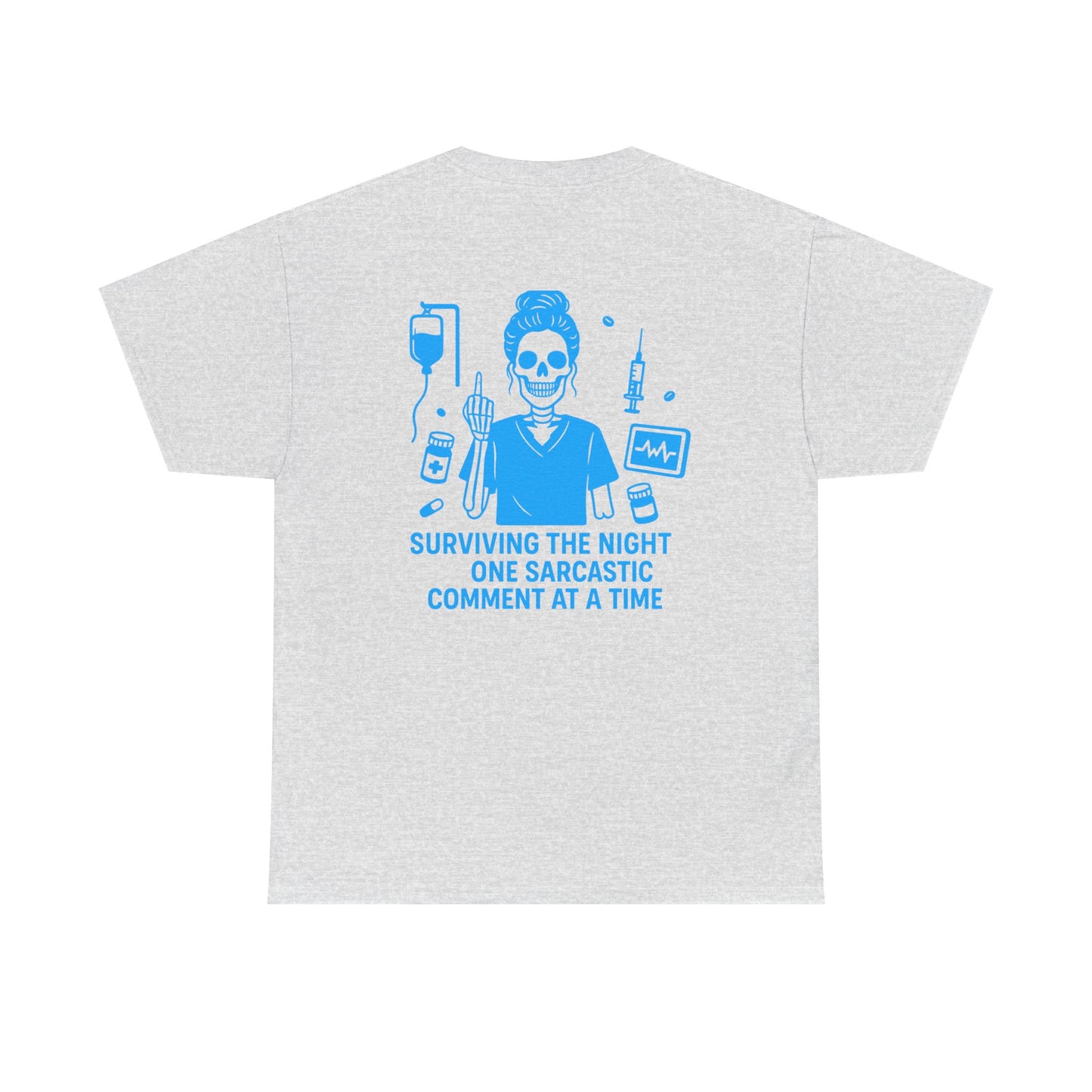 “Surviving the Night One Sarcastic Comment at a Time” – Funny Nurse Tee