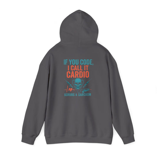 “If You Code, I Call It Cardio” – Chaotic Nurse Hoodie