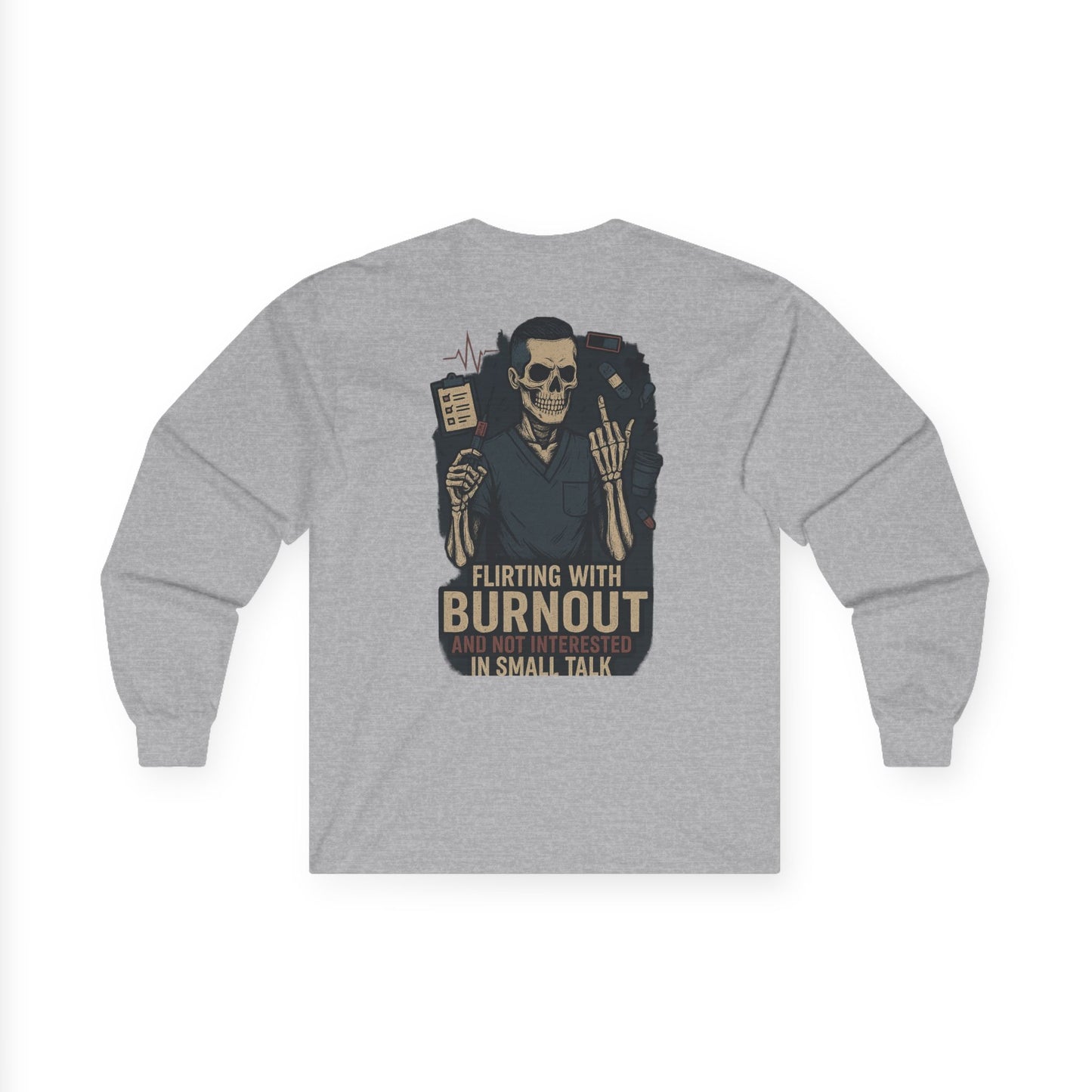 “Flirting With Burnout and Not Interested in Small Talk” – Men’s Long Sleeve Shirt