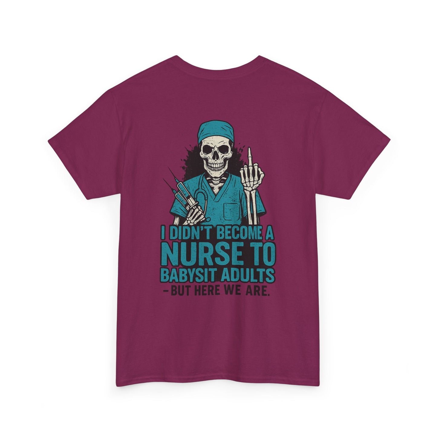 Nurse Humor Tee - Perfect Gift for Healthcare Workers, Funny Medical Shirt, Graphic Tee for Nurses, Nursing School Graduation, [...]
