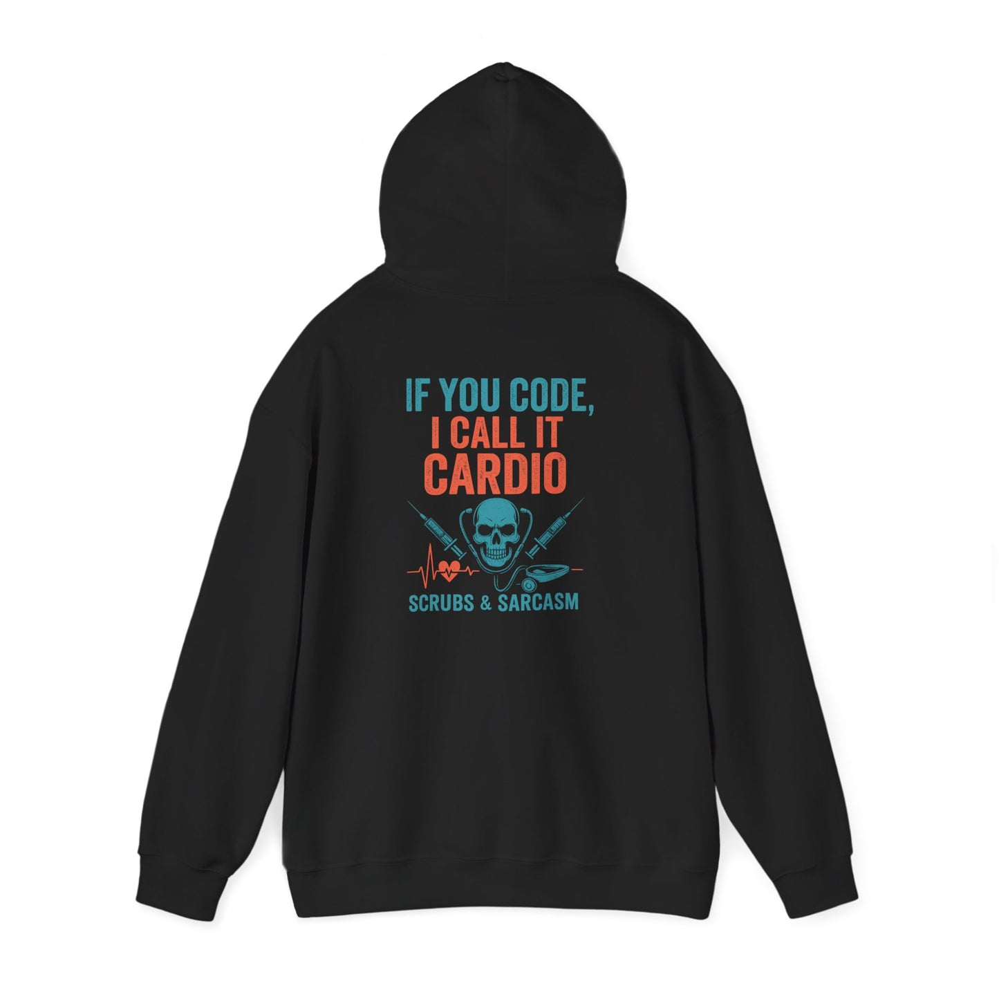 “If You Code, I Call It Cardio” – Chaotic Nurse Hoodie