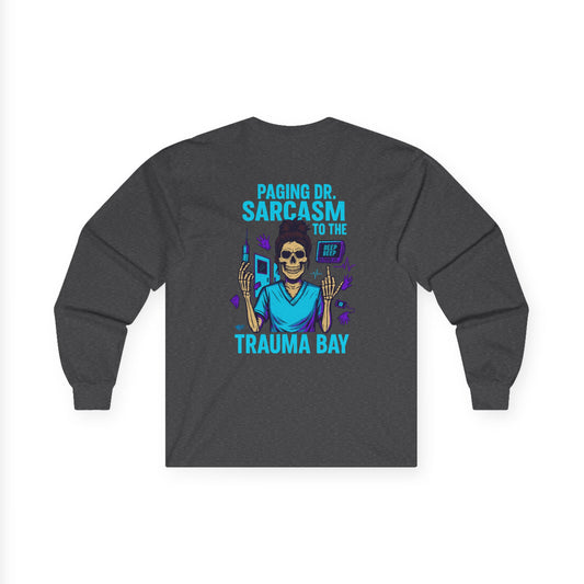Unisex Long Sleeve Tee - Paging Dr. Sarcasm Graphic Shirt, Perfect Gift for Nurses, Medicine Lovers, Humor Tee, Casual Wear, Halloween [...]
