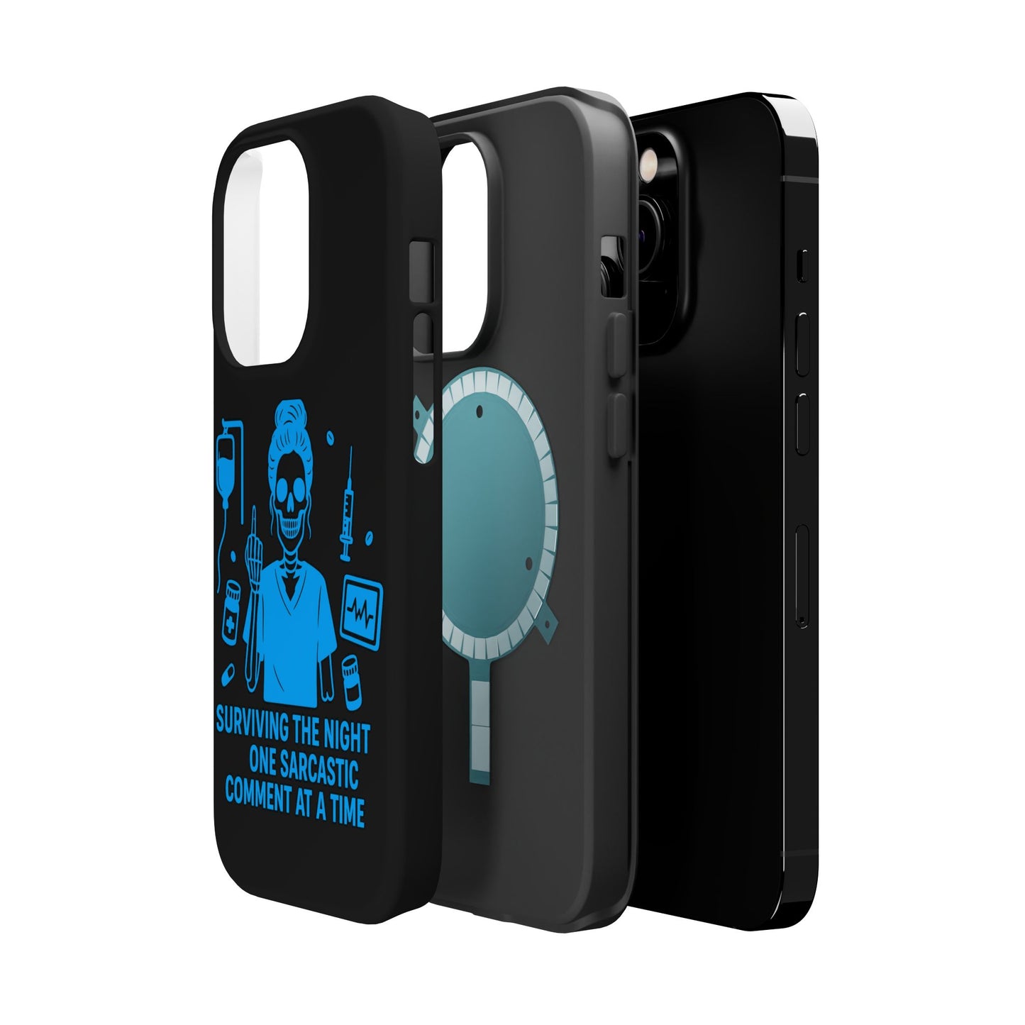 “Surviving the Night One Sarcastic Comment at a Time” – Nurse Life Phone Case